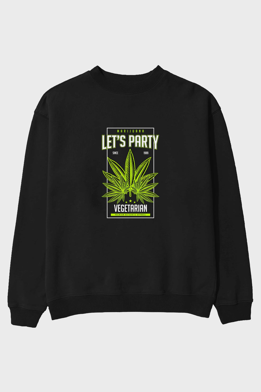 Lets Party Ön Baskılı Oversize Sweatshirt Erkek Kadın Unisex
