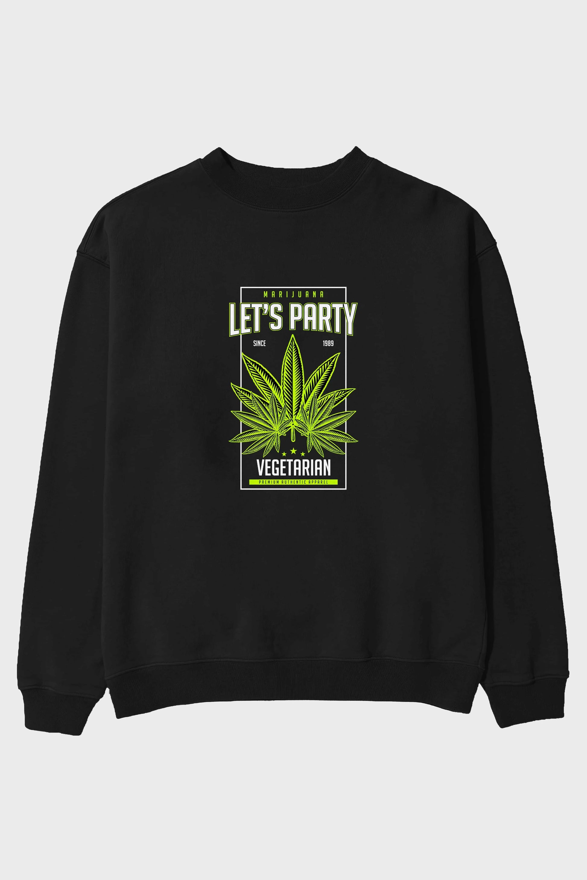 Lets Party Ön Baskılı Oversize Sweatshirt Erkek Kadın Unisex