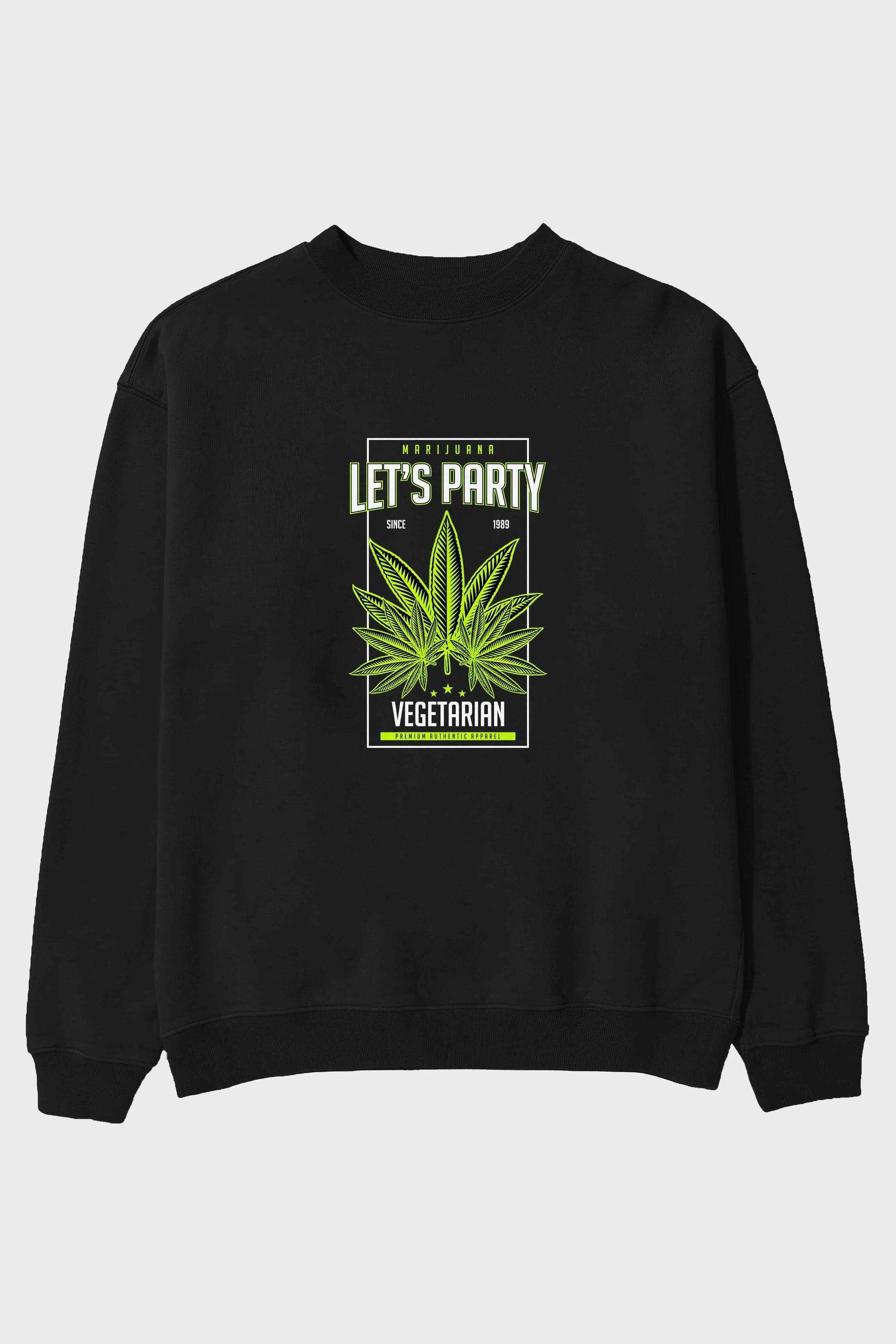 Lets Party Ön Baskılı Oversize Sweatshirt Erkek Kadın Unisex