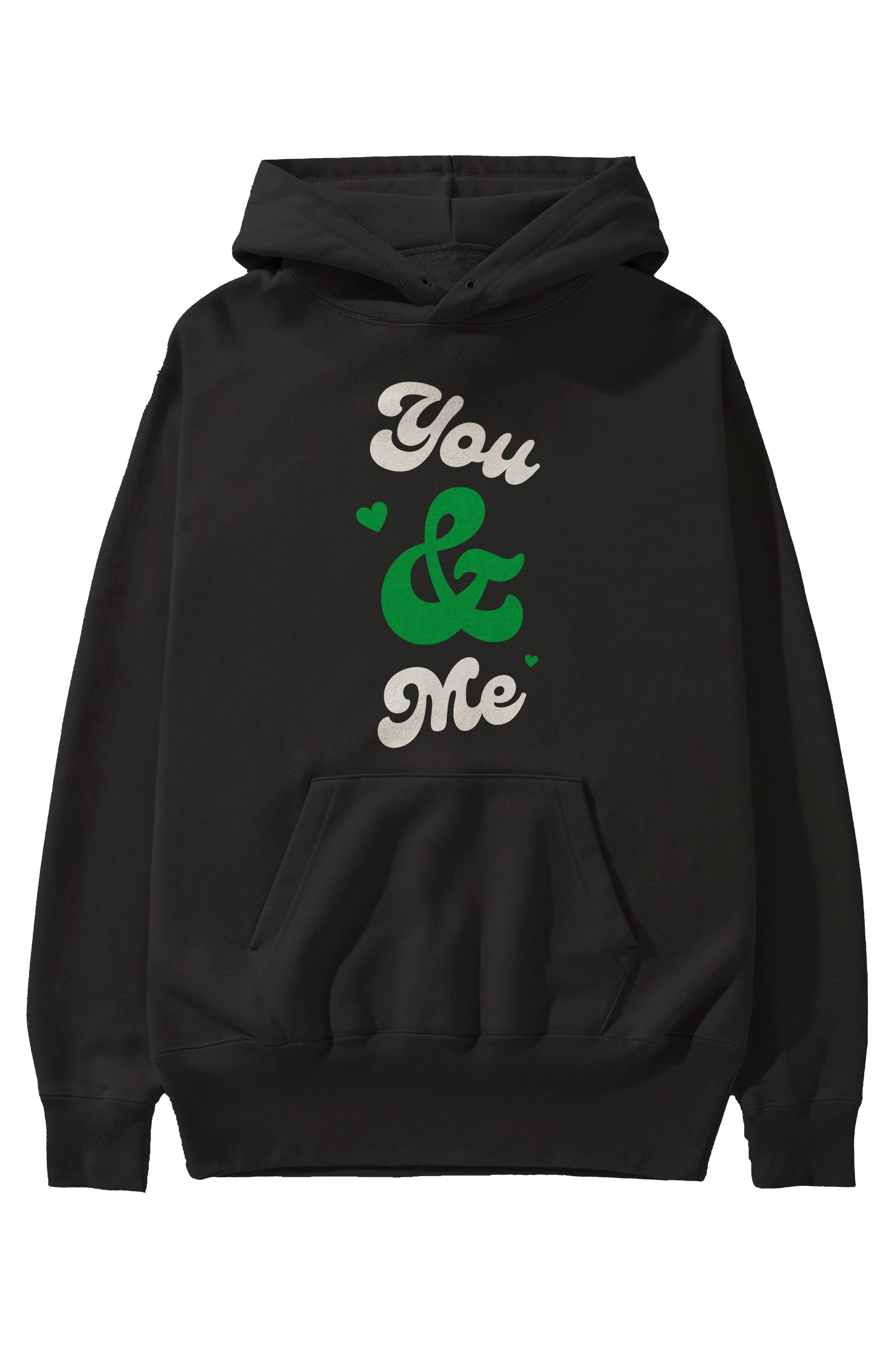 You and Me Yazılı Ön Baskılı Oversize Hoodie Kapüşonlu Sweatshirt Erkek Kadın Unisex