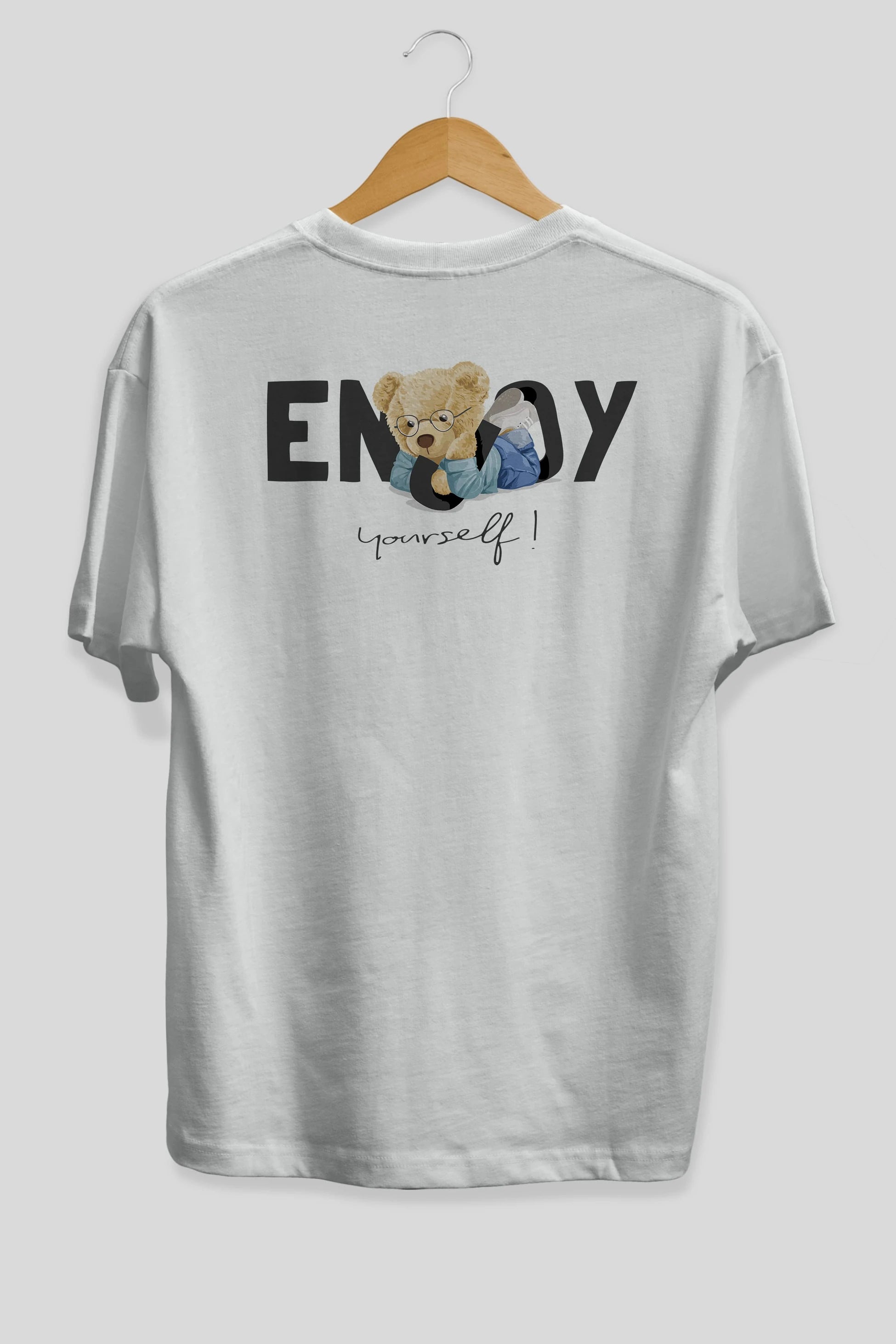Teddy Bear Yourself Arka Baskılı Oversize t-shirt Erkek Kadın Unisex %100 Pamuk