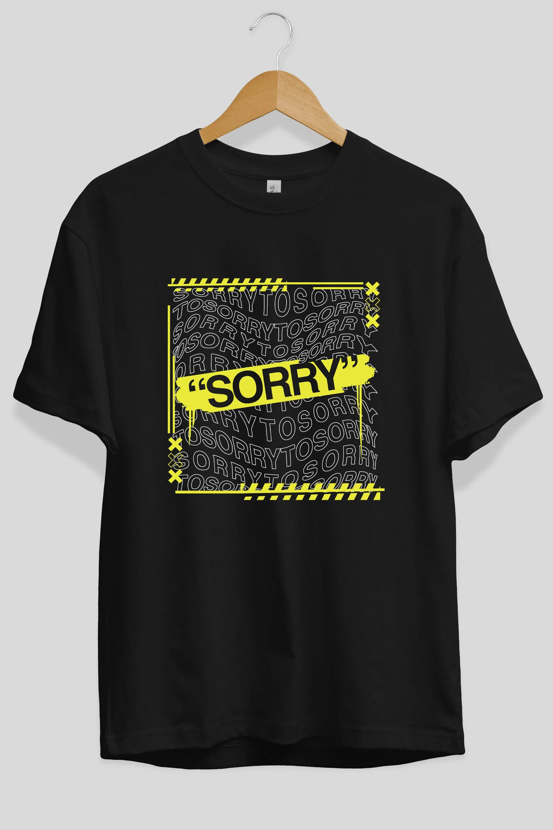 Sorry to Sorry Ön Baskılı Oversize t-shirt Erkek Kadın Unisex