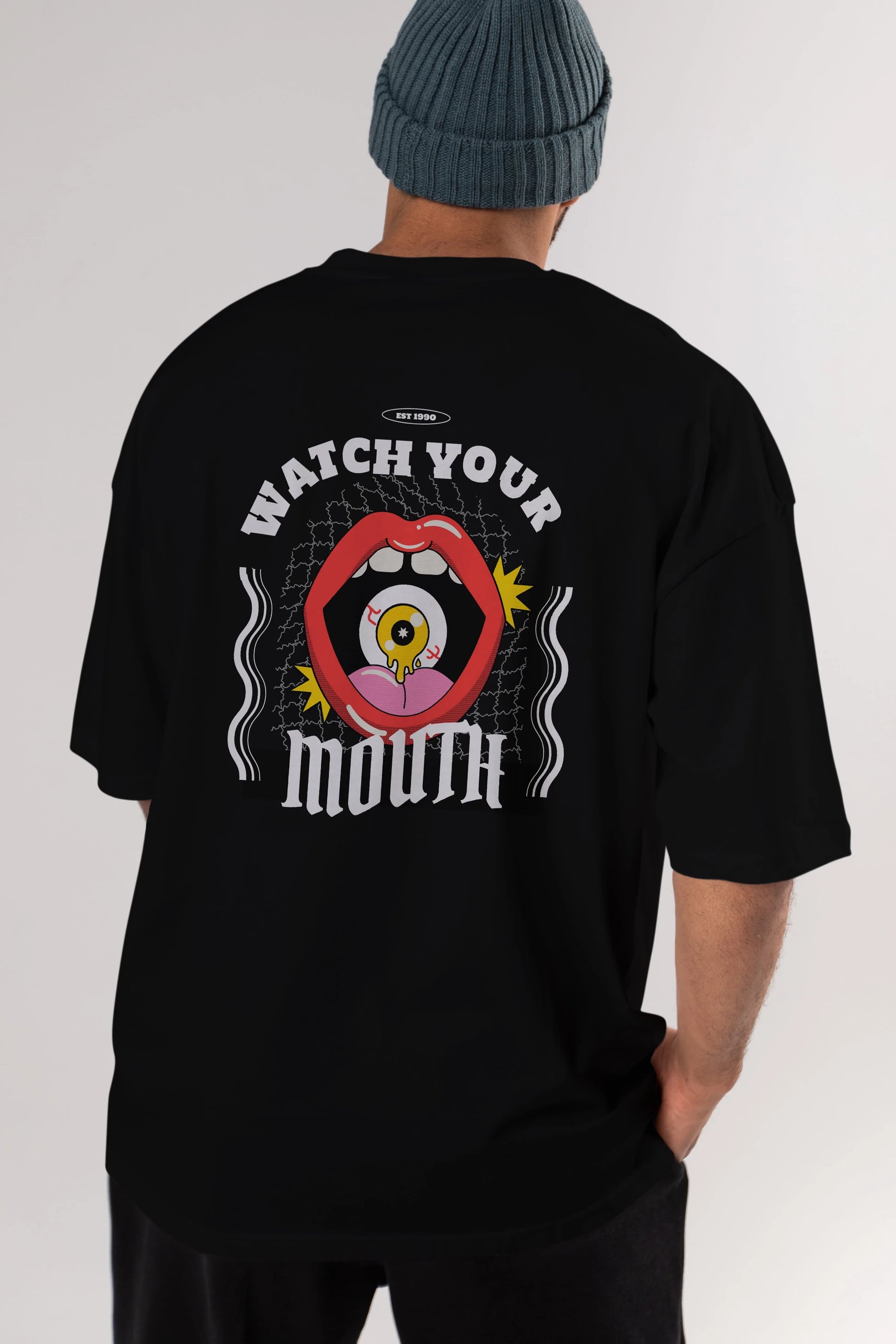Watch Your Mouth Arka Baskılı Oversize t-shirt Erkek Kadın Unisex