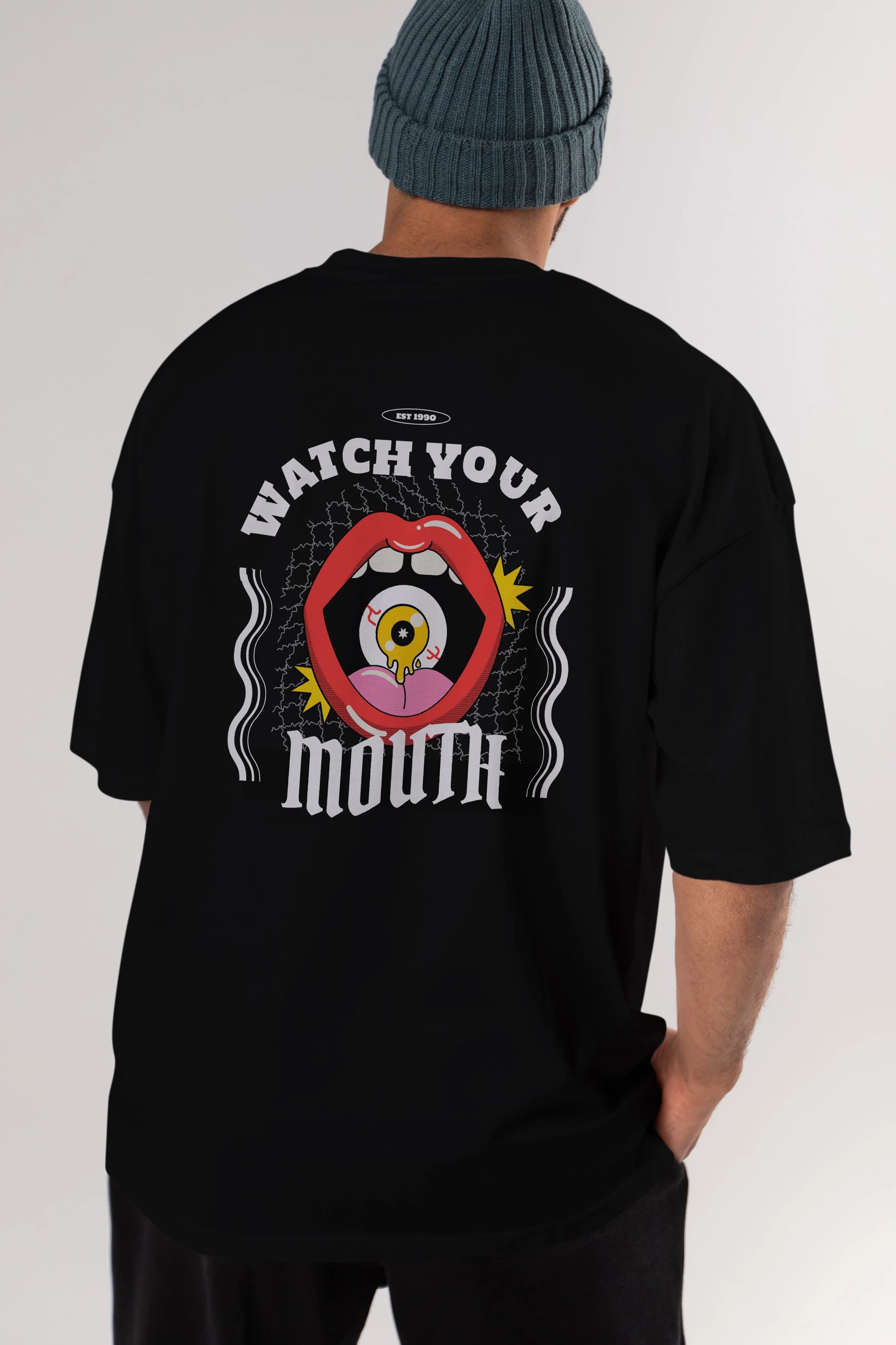 Watch Your Mouth Arka Baskılı Oversize t-shirt Erkek Kadın Unisex