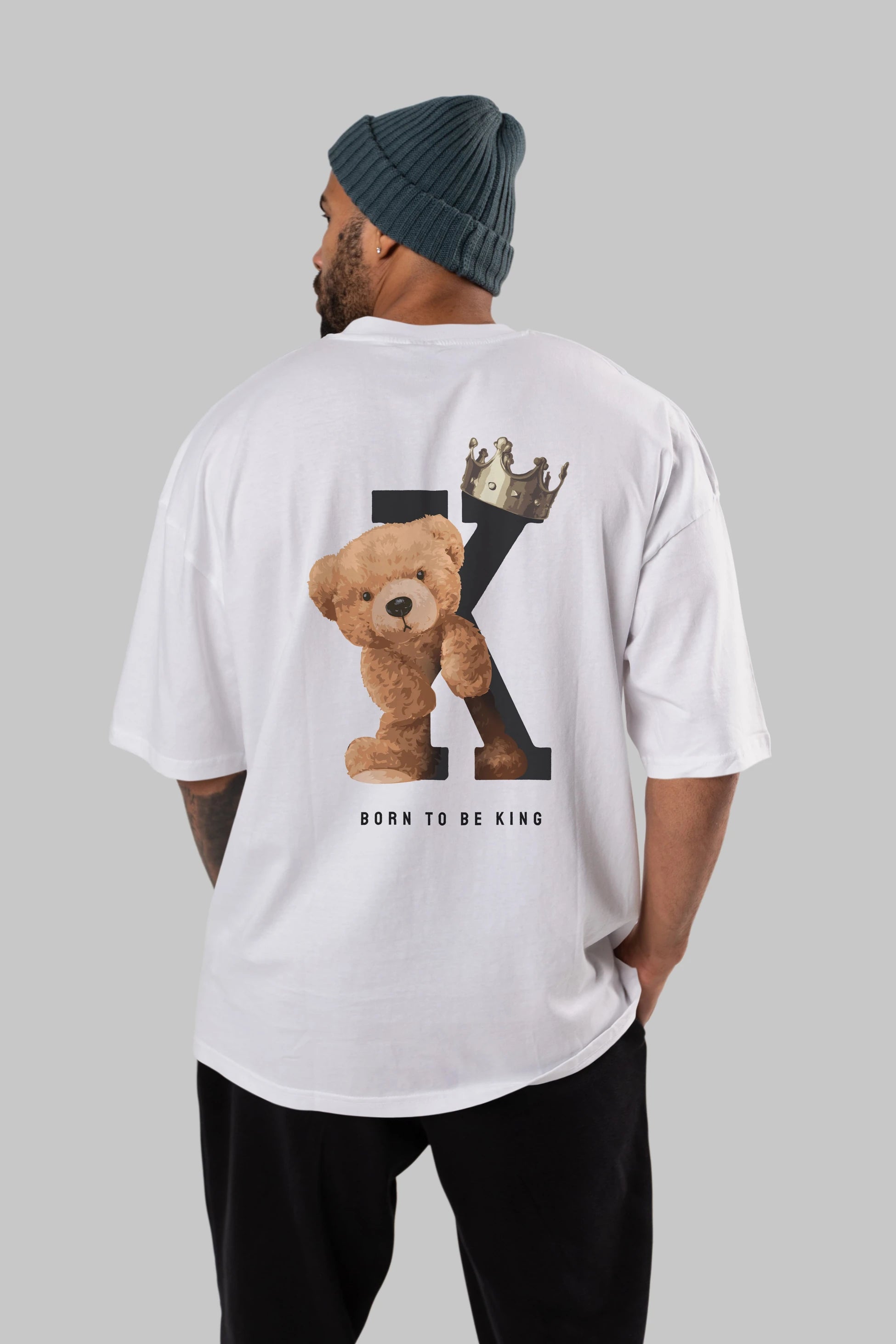 Teddy Bear Born To Be King Arka Baskılı Oversize t-shirt Erkek Kadın Unisex %100 Pamuk