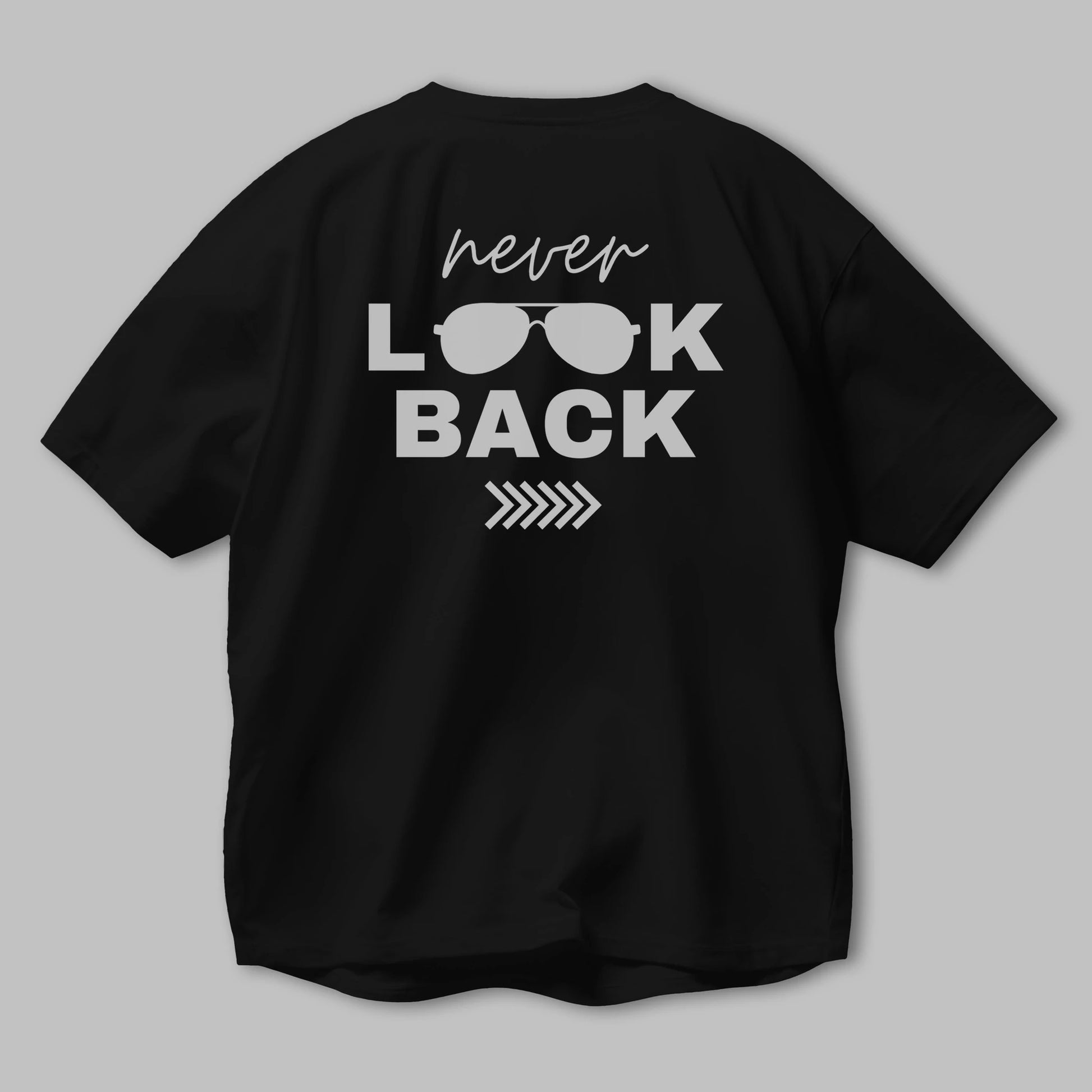 Never Look Back Yazılı Arka Baskılı Oversize t-shirt Erkek Kadın Unisex