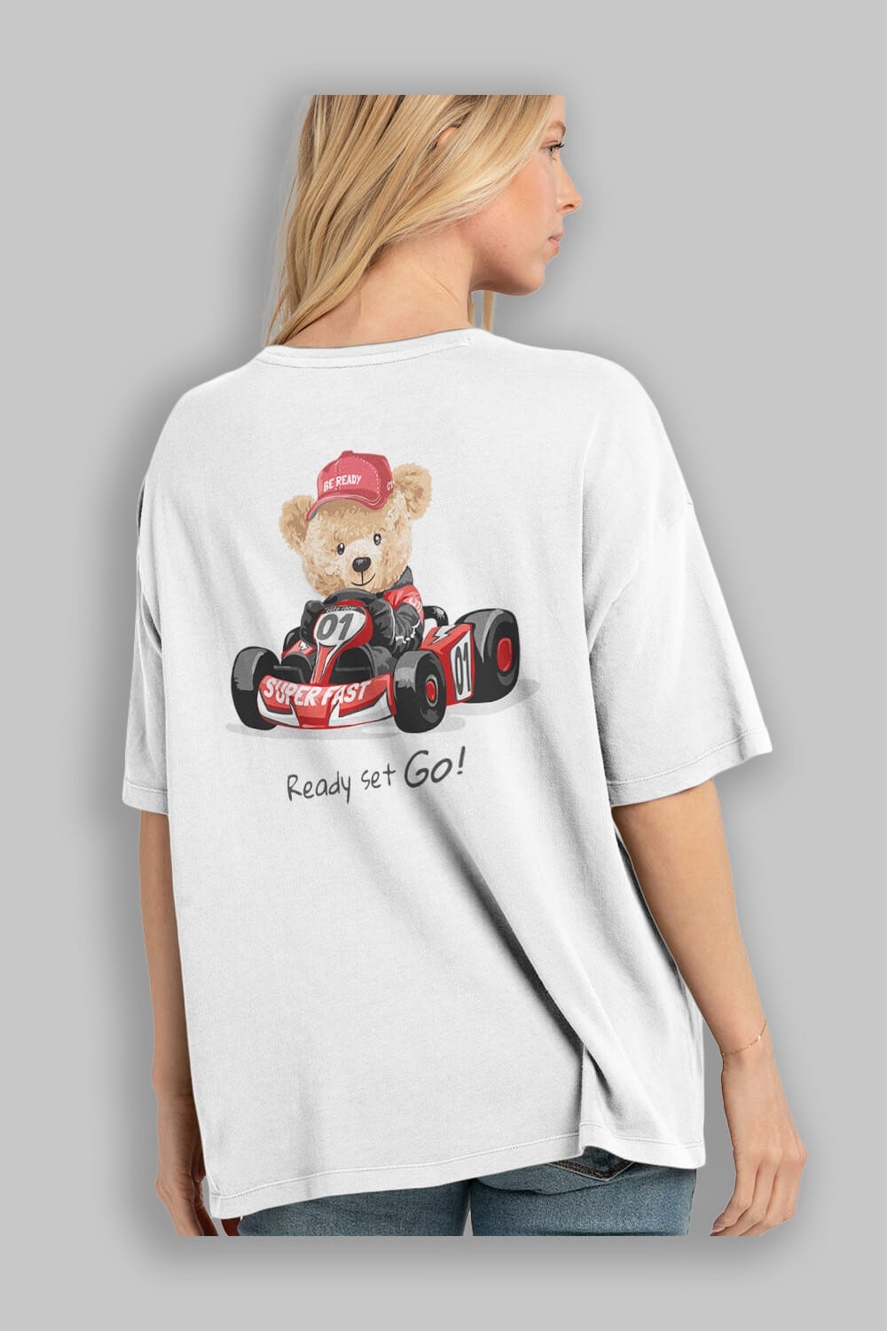 Teddy Bear Ready Set Go Arka Baskılı Oversize t-shirt Erkek Kadın Unisex %100 Pamuk