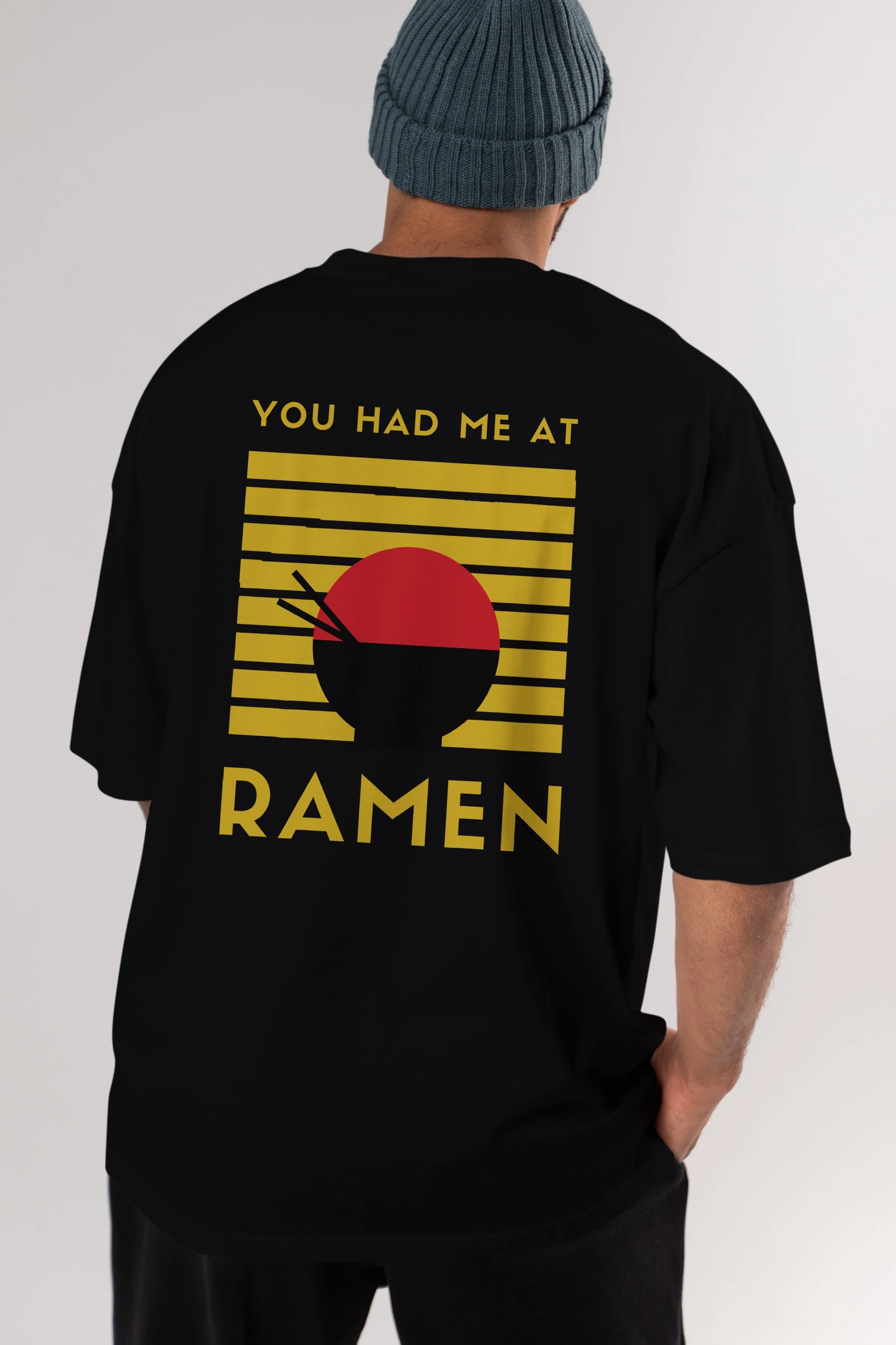 You Had me at Ramen Yazılı Arka Baskılı Oversize t-shirt Erkek Kadın Unisex