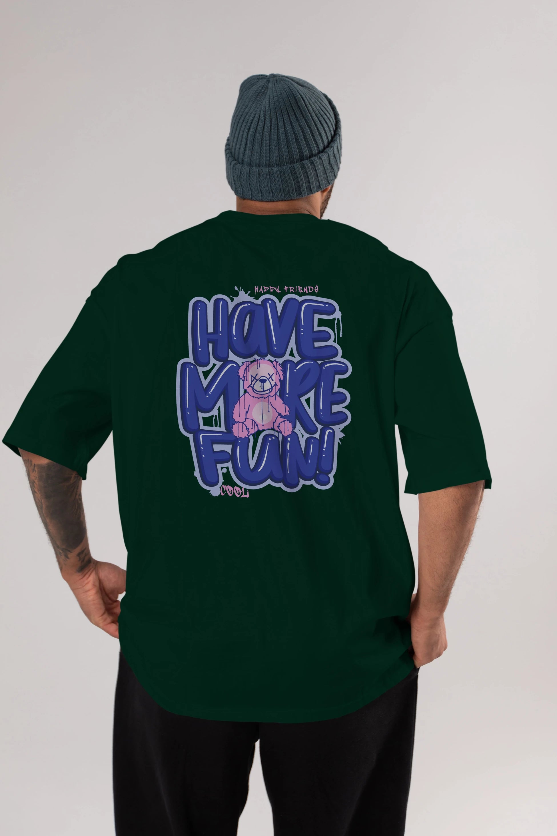 Have More Fun Bear Arka Baskılı Oversize t-shirt Erkek Kadın Unisex
