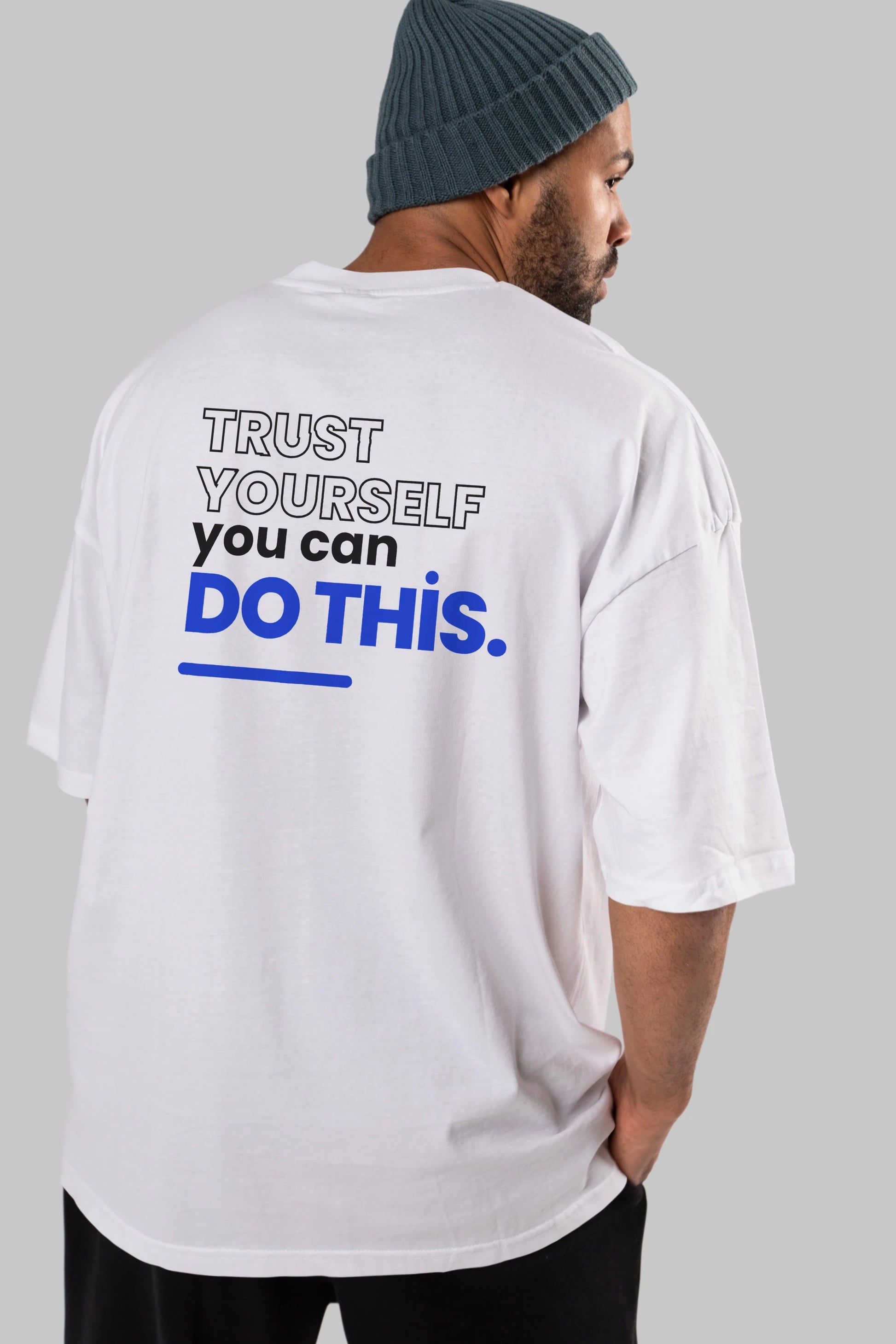 Trust Yourself Yazılı Arka Baskılı Oversize t-shirt Erkek Kadın Unisex
