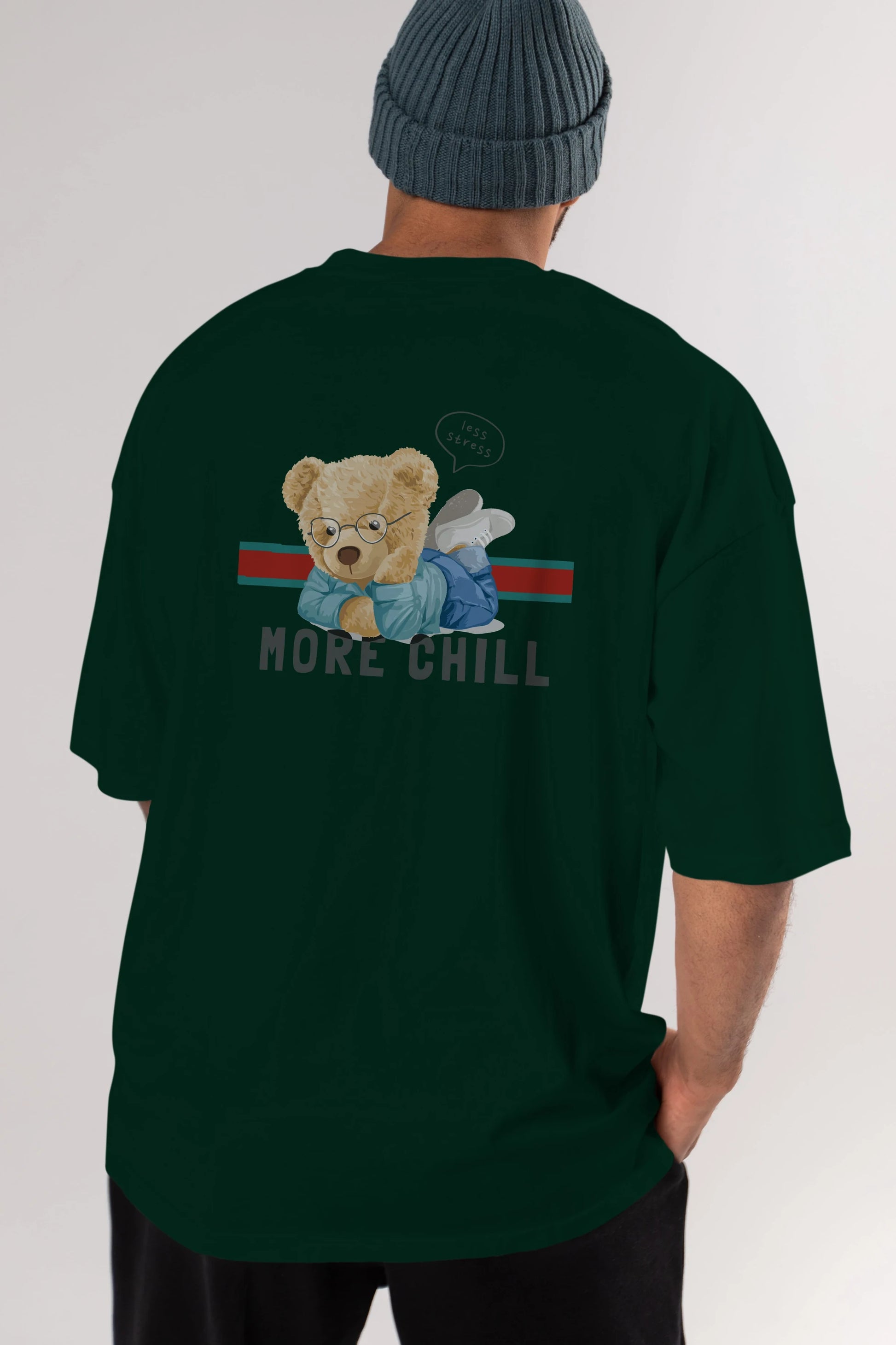 Teddy Bear More Chill Arka Baskılı Oversize t-shirt Erkek Kadın Unisex %100 Pamuk