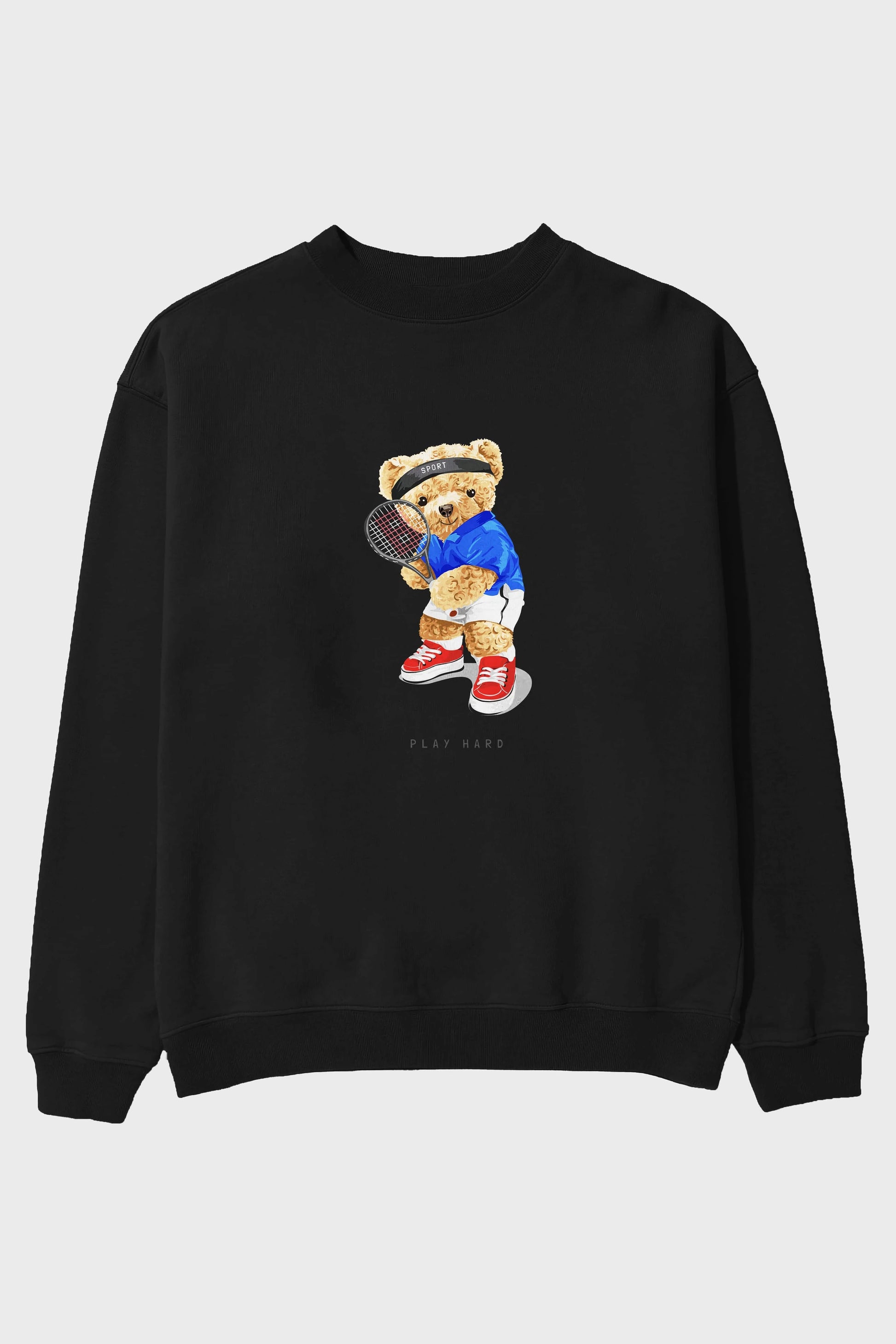 Teddy Bear Play Hard Ön Baskılı Oversize Sweatshirt Erkek Kadın Unisex