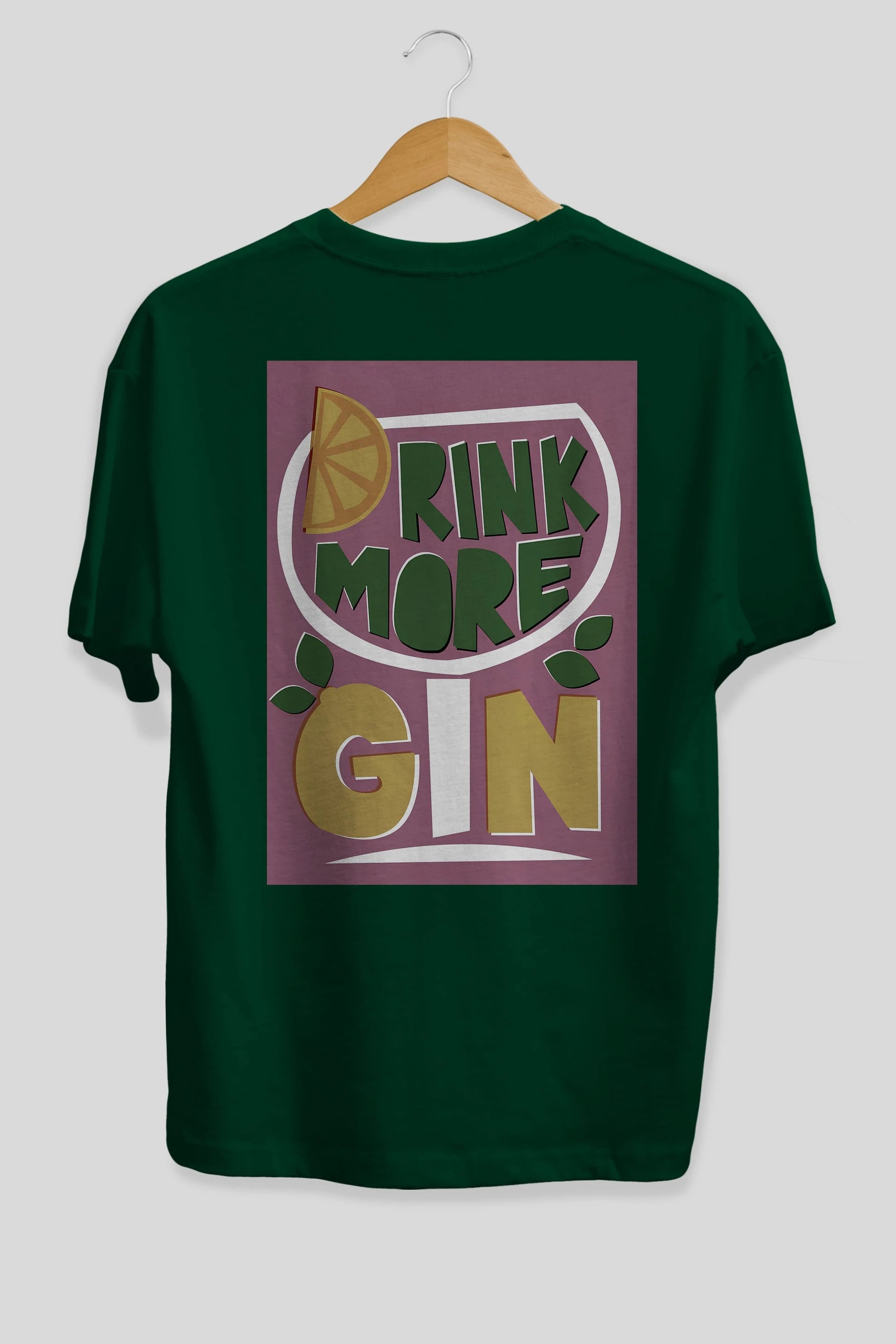 Drink More Gin Arka Baskılı Oversize t-shirt Erkek Kadın Unisex %100 Pamuk Bisiklet Yaka tişort
