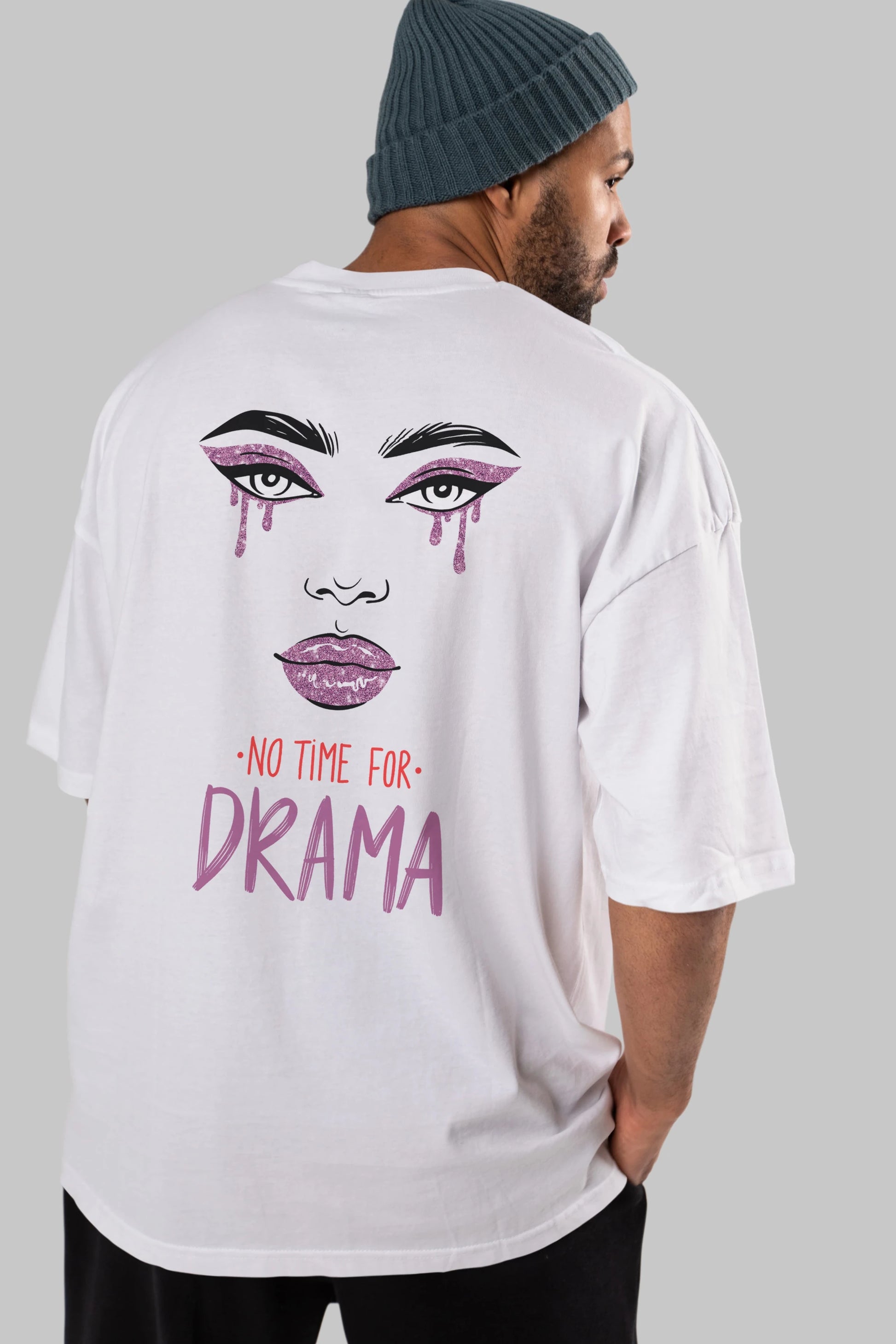 No Time for Drama Yazılı Arka Baskılı Oversize t-shirt Erkek Kadın Unisex