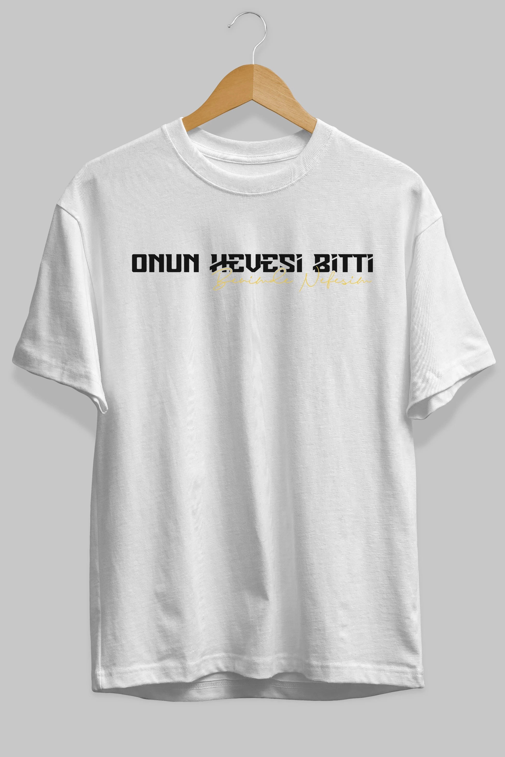 Onun Hevesi Bitti Benim Ön Baskılı Oversize t-shirt %100 pamuk Erkek Kadın Unisex