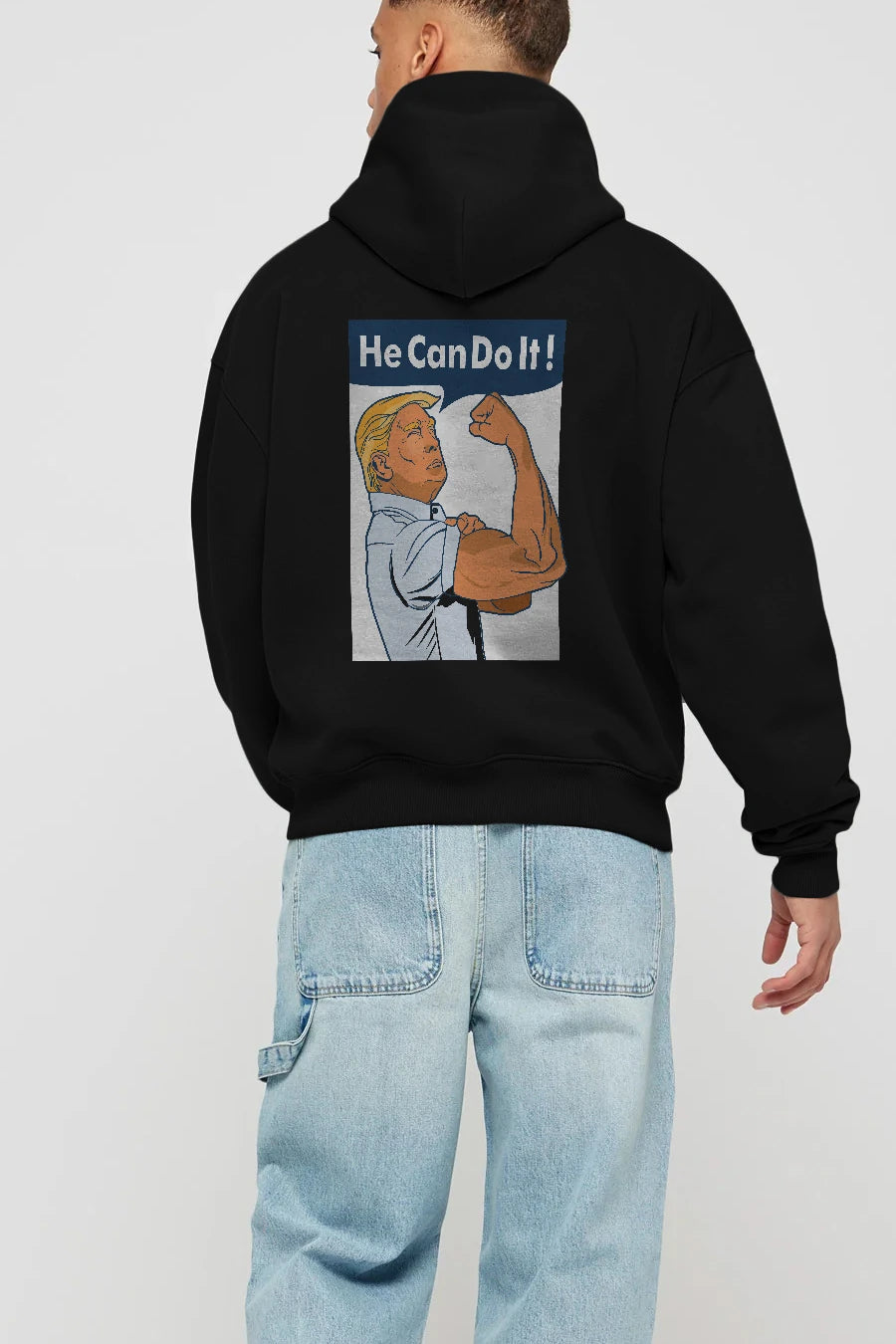He Can Do It Trump Arka Baskılı Hoodie Oversize Kapüşonlu Sweatshirt Erkek Kadın Unisex