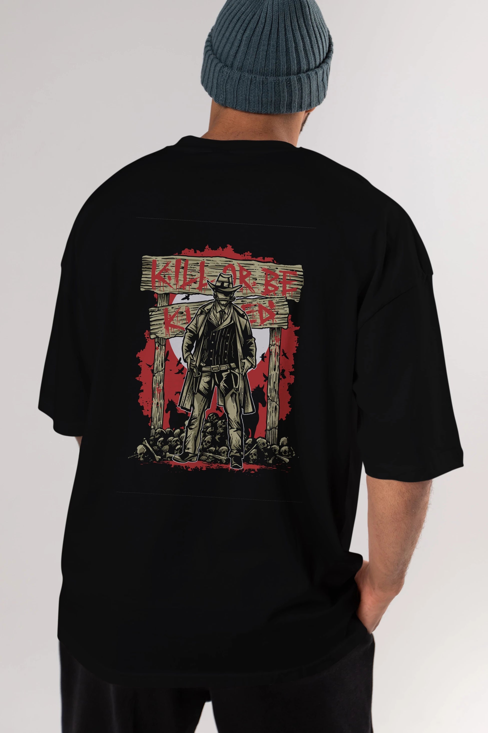 Kill Or Be Killed Arka Baskılı Oversize t-shirt Erkek Kadın Unisex %100 Pamuk