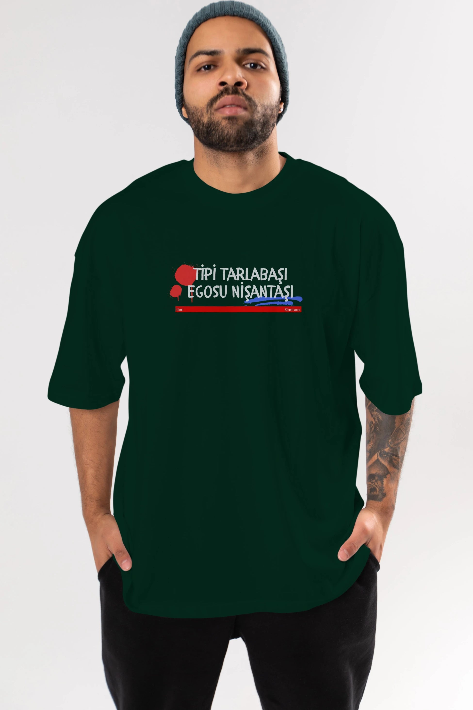 Tipi Tarlabaşı , Egosu Nişantaşı Yazılı Ön Baskılı Oversize t-shirt Erkek Kadın Unisex