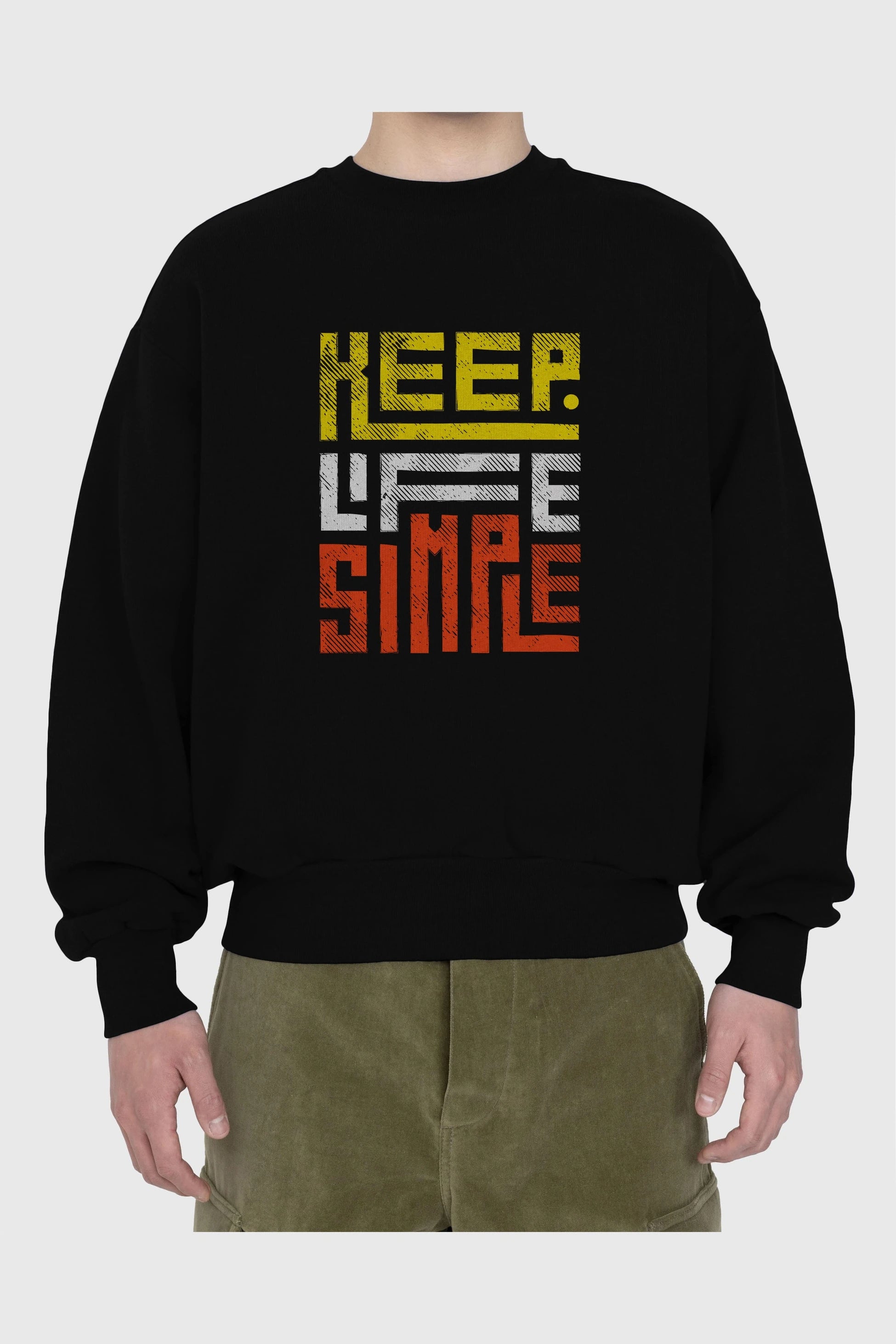 Keep Life Simple Yazılı Ön Baskılı Oversize Sweatshirt Erkek Kadın Unisex