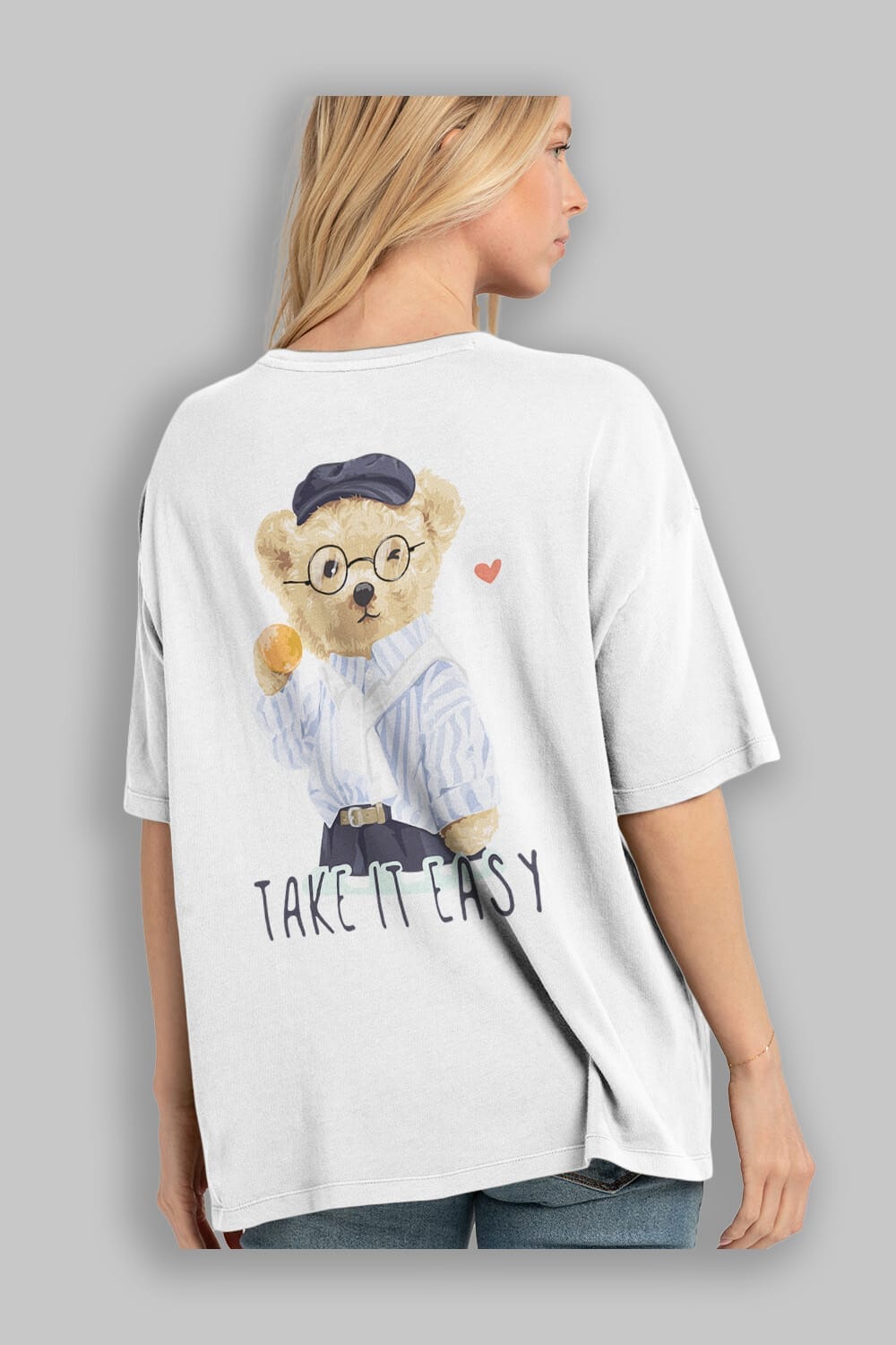 Teddy Bear Take it Easy Arka Baskılı Oversize t-shirt Erkek Kadın Unisex %100 Pamuk