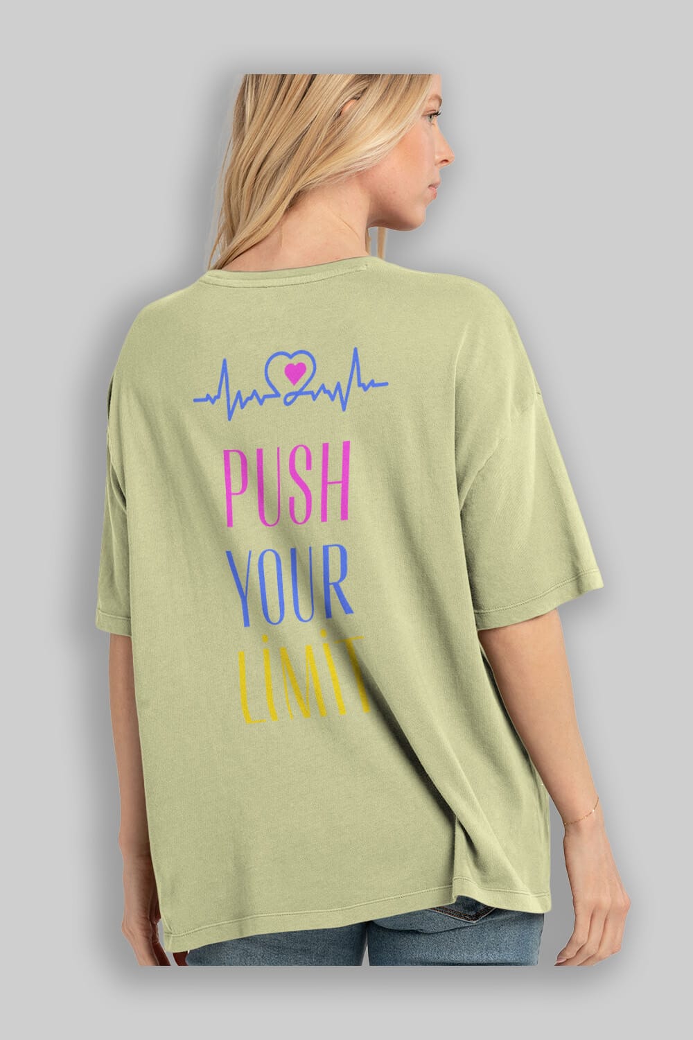 Push Your Limit Yazılı Arka Baskılı Oversize t-shirt Erkek Kadın Unisex