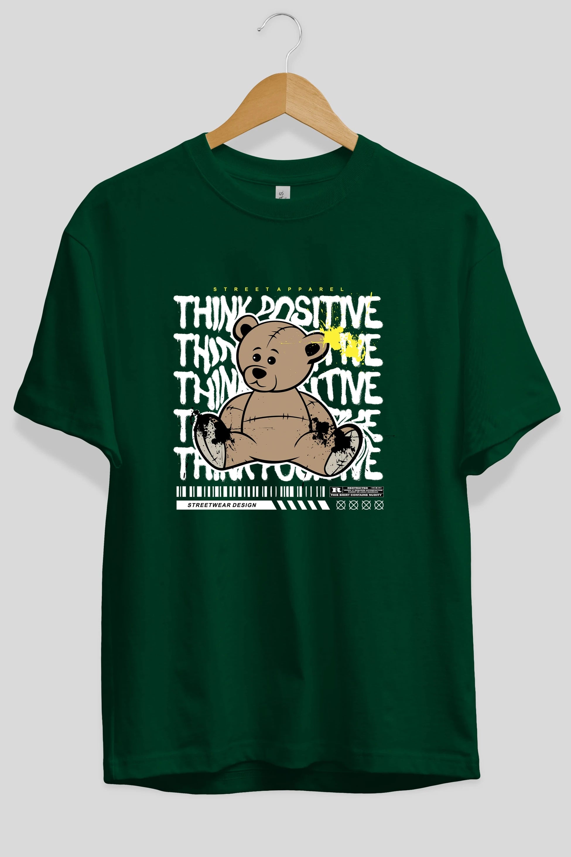 Teddy Bear Think Positive Ön Baskılı Oversize t-shirt Erkek Kadın Unisex