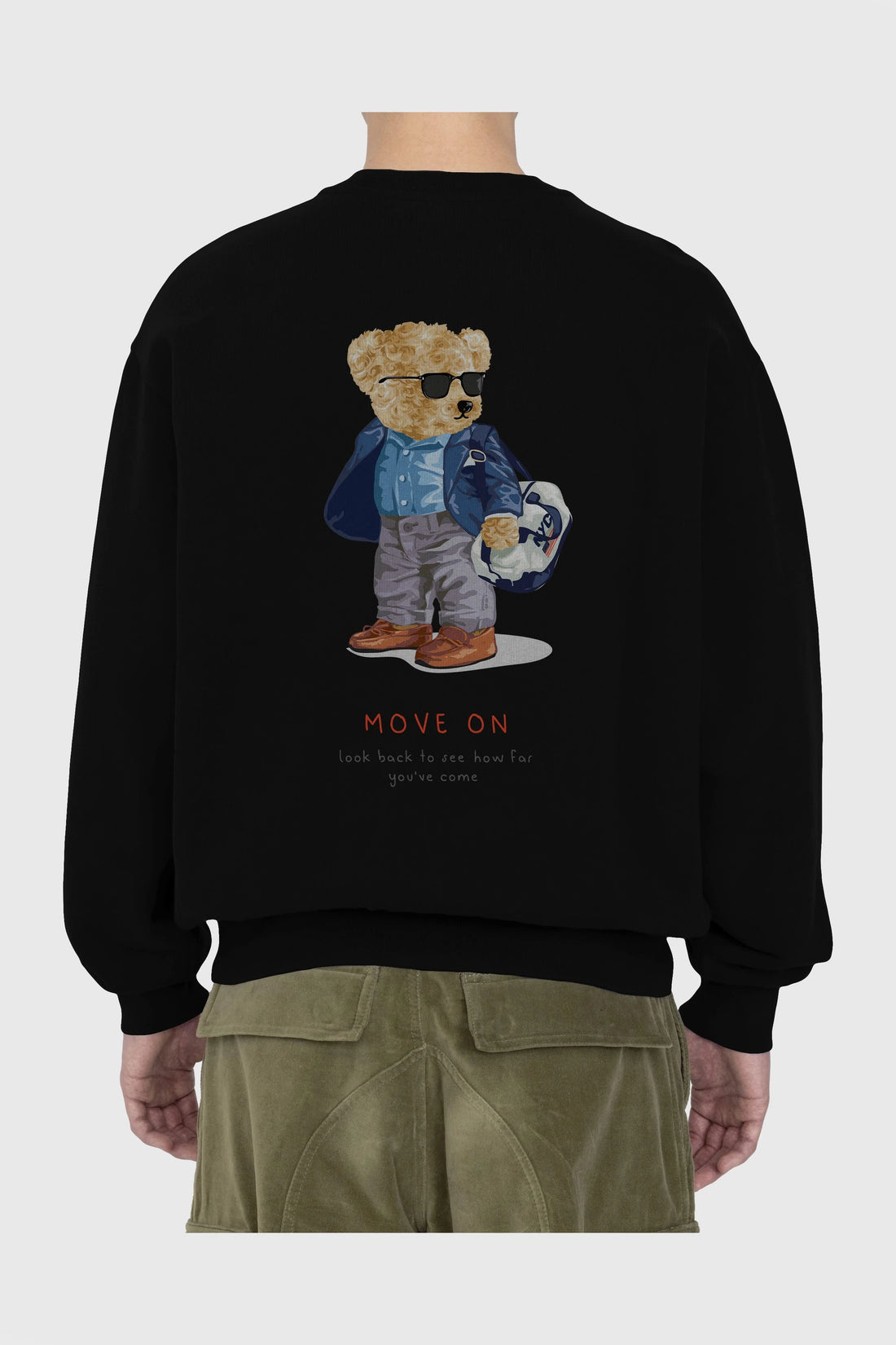 Teddy Bear Move On Arka Baskılı Oversize Sweatshirt Erkek Kadın Unisex