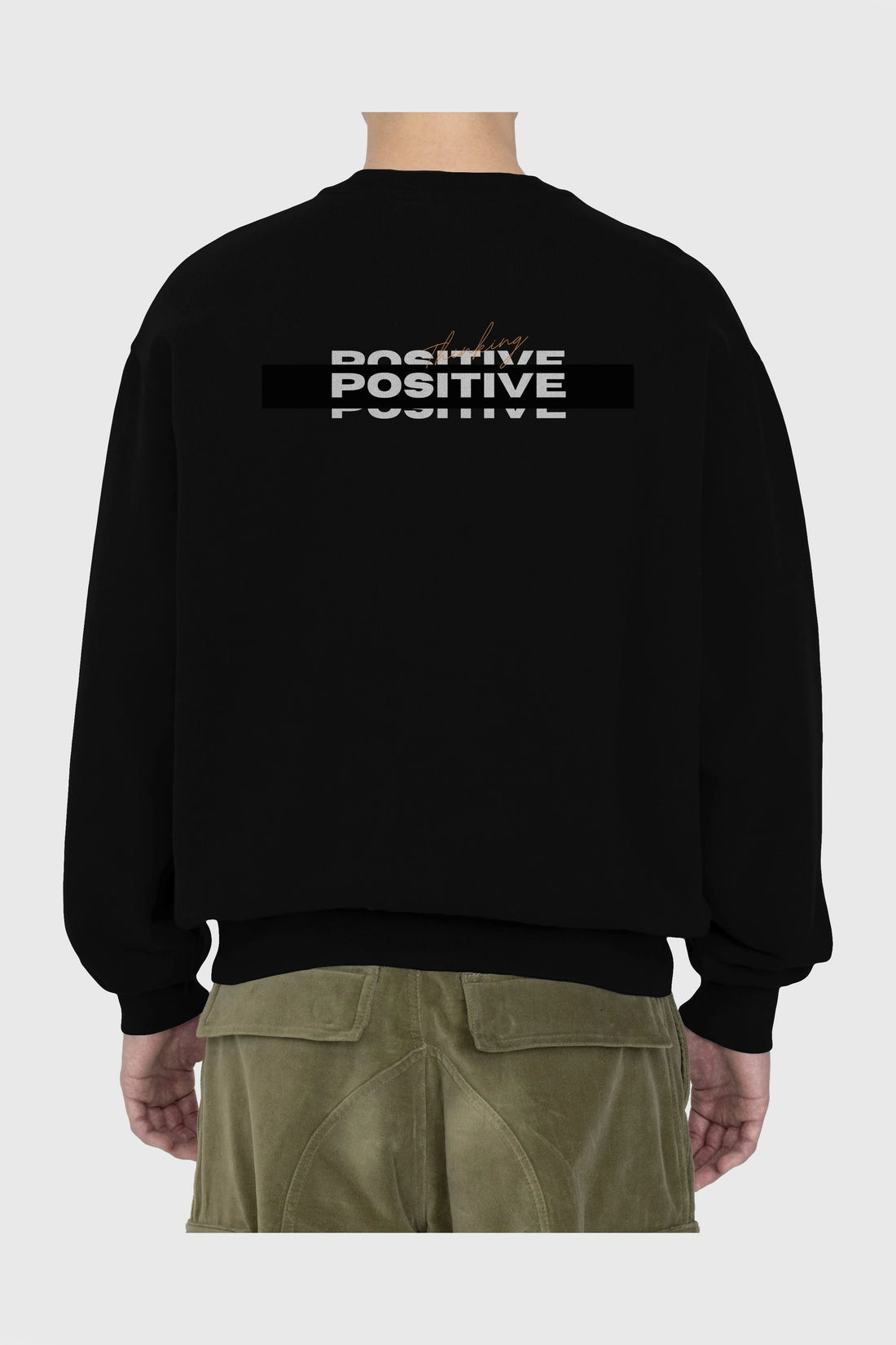 Positive Thinking Arka Baskılı Oversize Sweatshirt Erkek Kadın Unisex