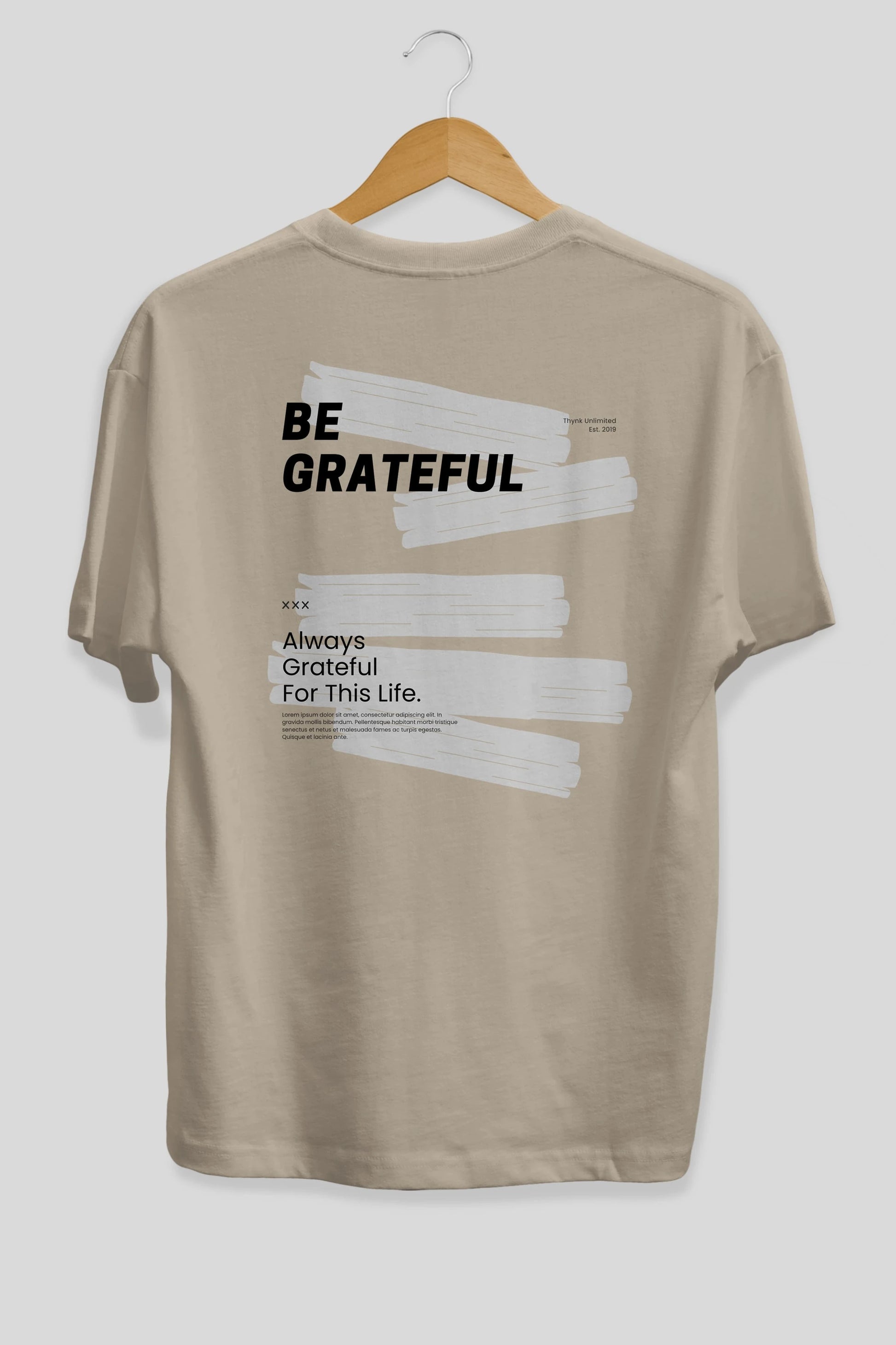Be Grateful Yazılı Arka Baskılı Oversize t-shirt Erkek Kadın Unisex