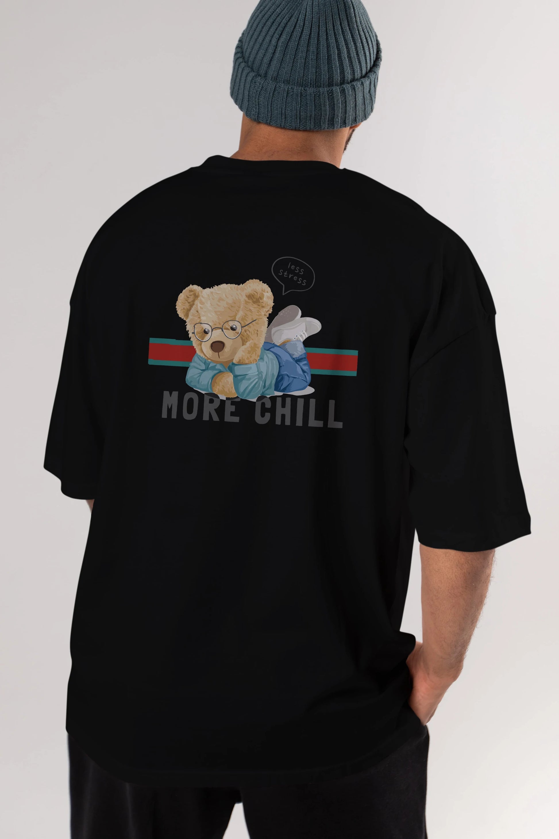 Teddy Bear More Chill Arka Baskılı Oversize t-shirt Erkek Kadın Unisex %100 Pamuk