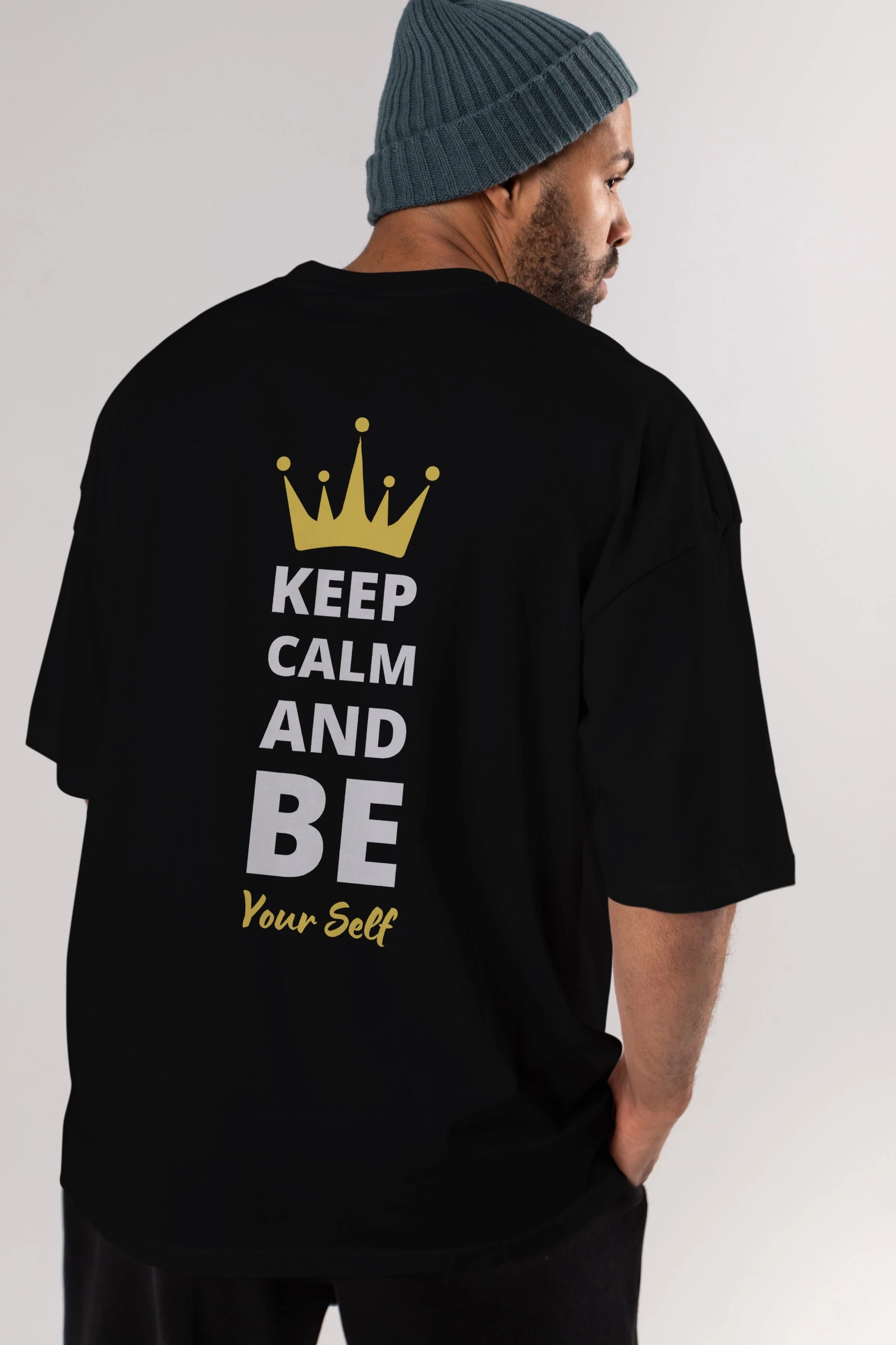 Keep Calm And Be Your Self Yazılı Arka Baskılı Oversize t-shirt Erkek Kadın Unisex