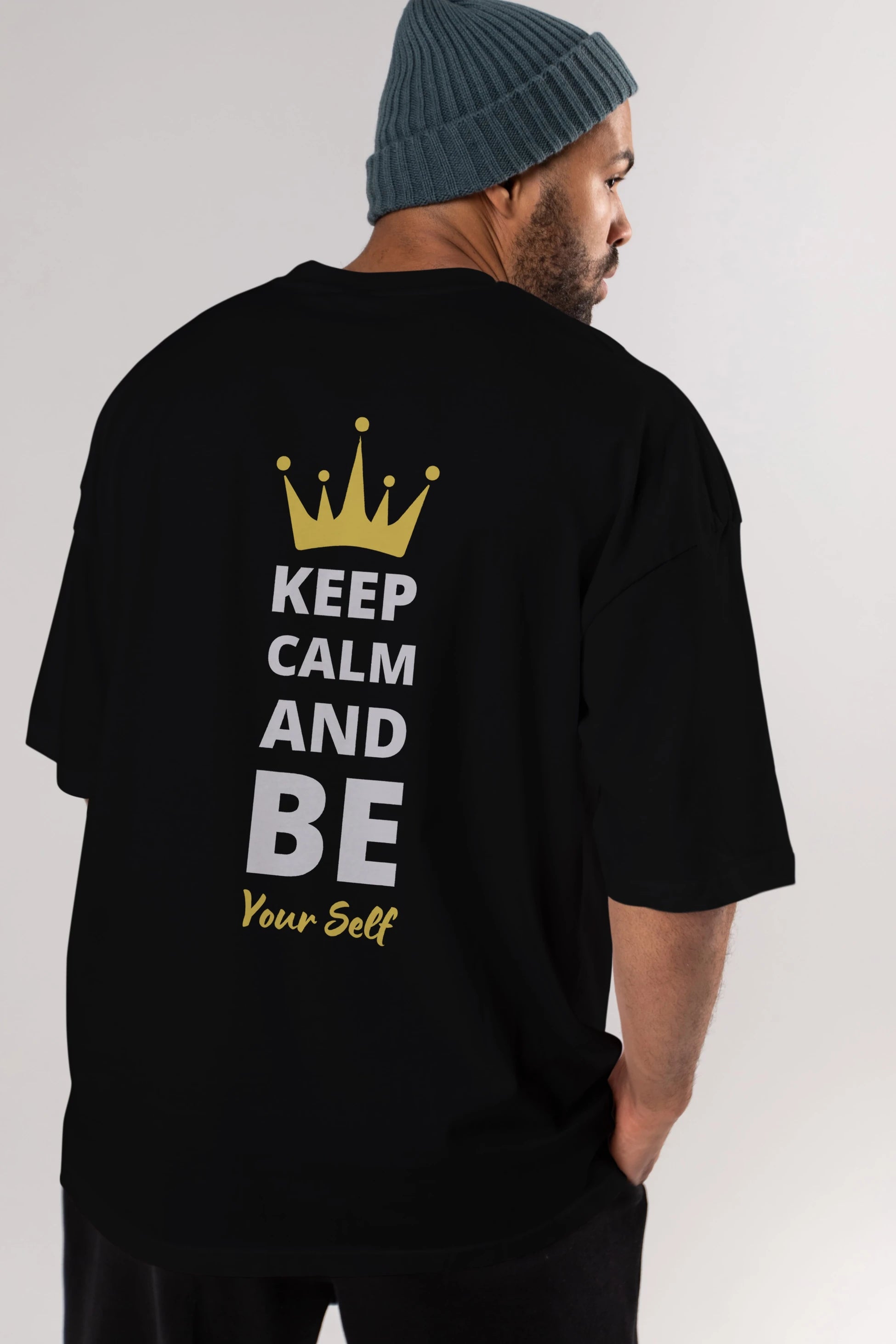 Keep Calm And Be Your Self Yazılı Arka Baskılı Oversize t-shirt Erkek Kadın Unisex