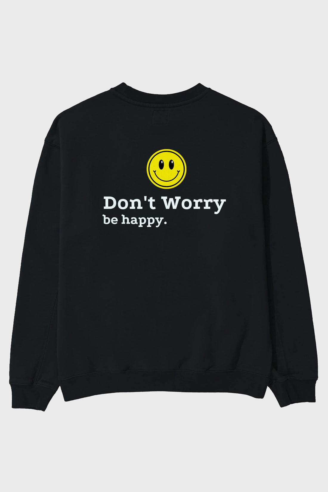 Don't Worry Be Happy Yazılı Arka Baskılı Oversize Sweatshirt Erkek Kadın Unisex