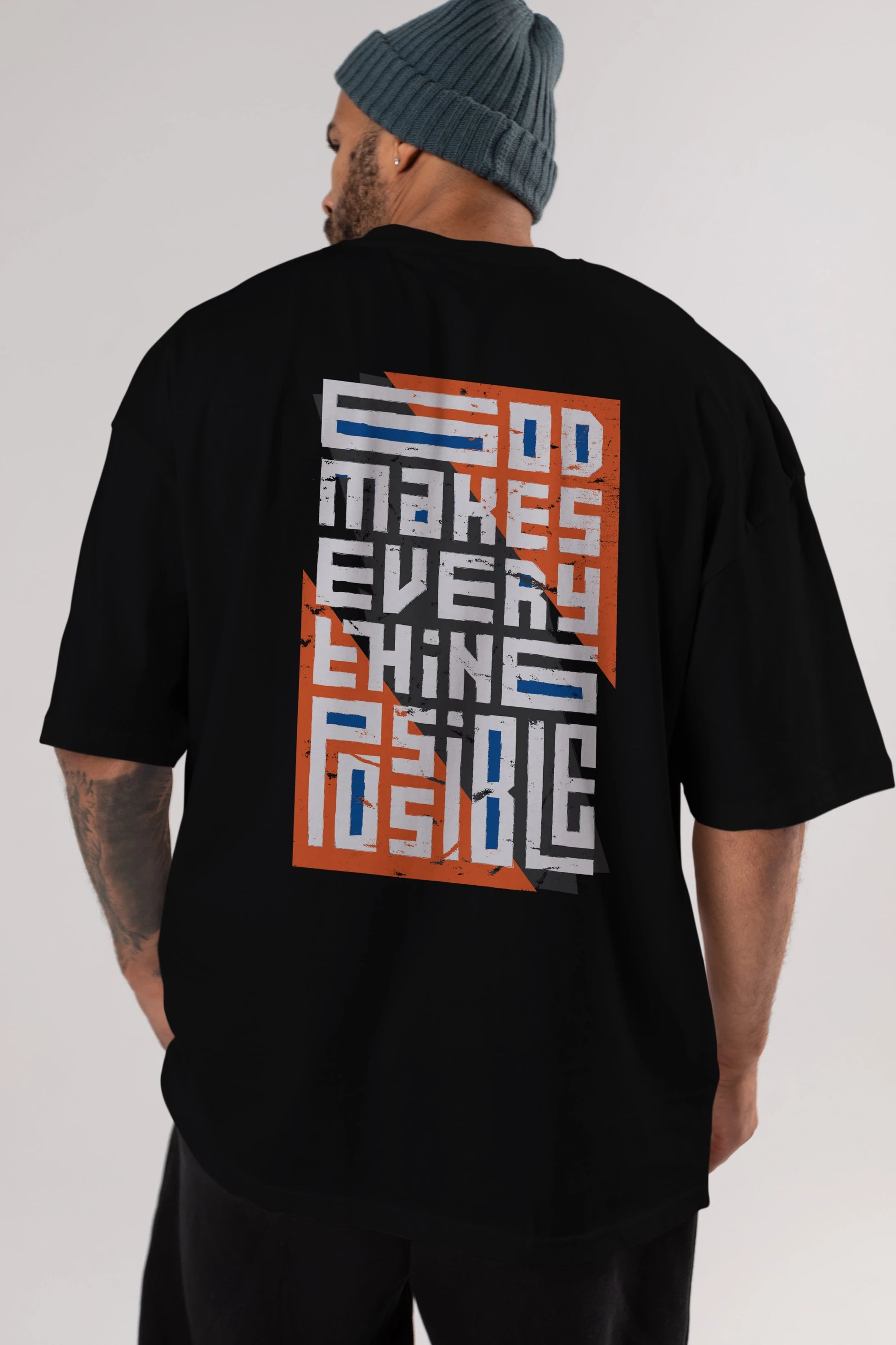 God Makes Every Thing Possible Yazılı Arka Baskılı Oversize t-shirt Erkek Kadın Unisex
