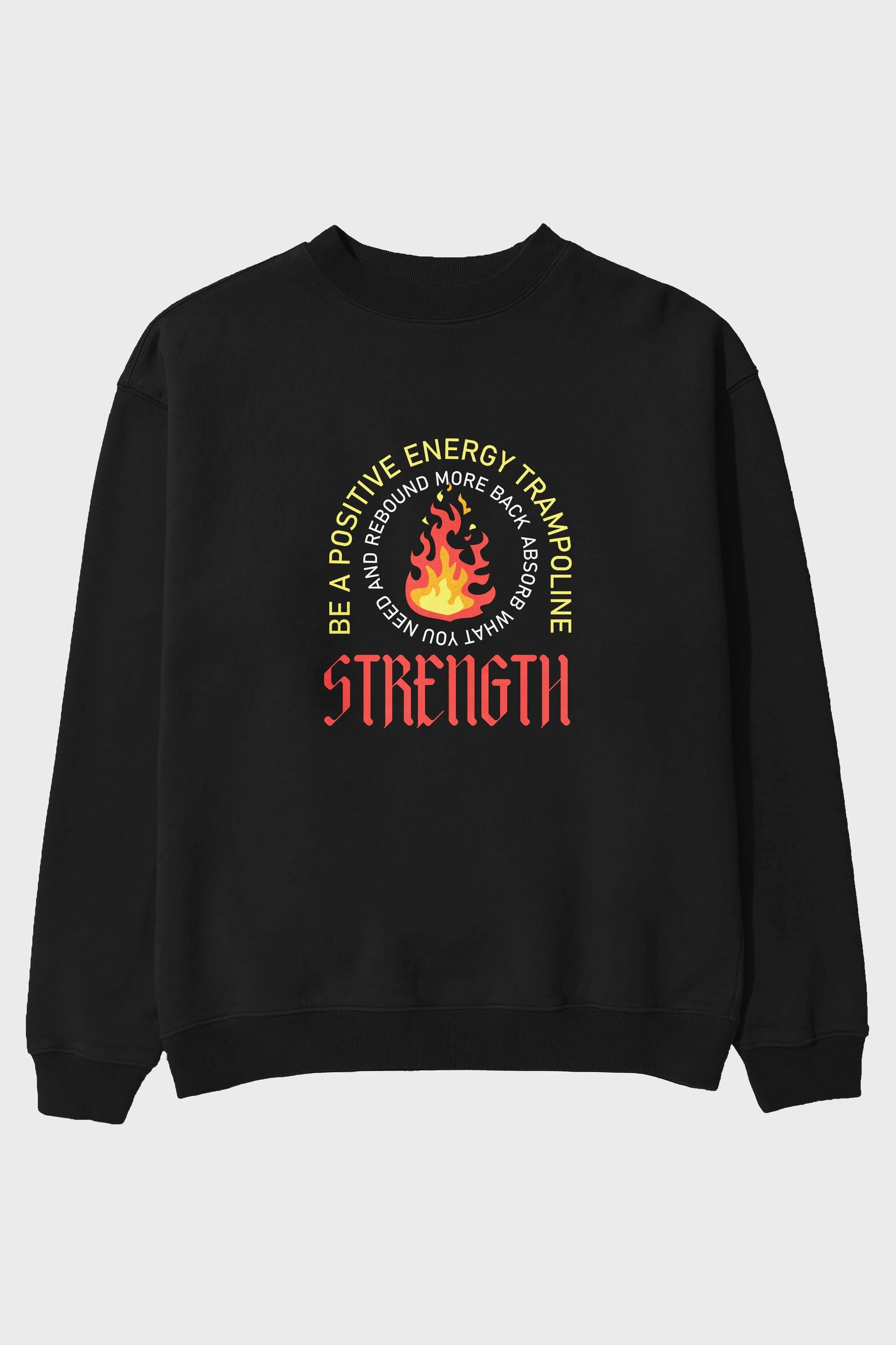 Positive Energy Ön Baskılı Oversize Sweatshirt Erkek Kadın Unisex