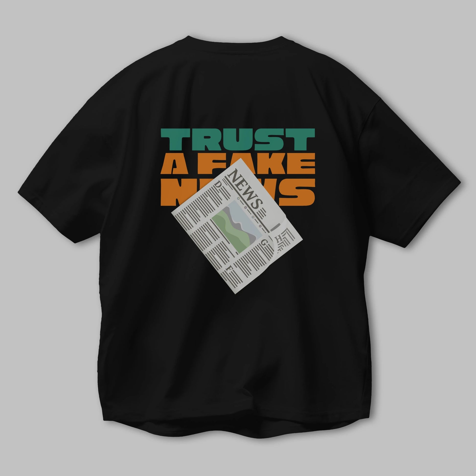 Dont Trust a Fake News Yazılı Arka Baskılı Oversize t-shirt Erkek Kadın Unisex