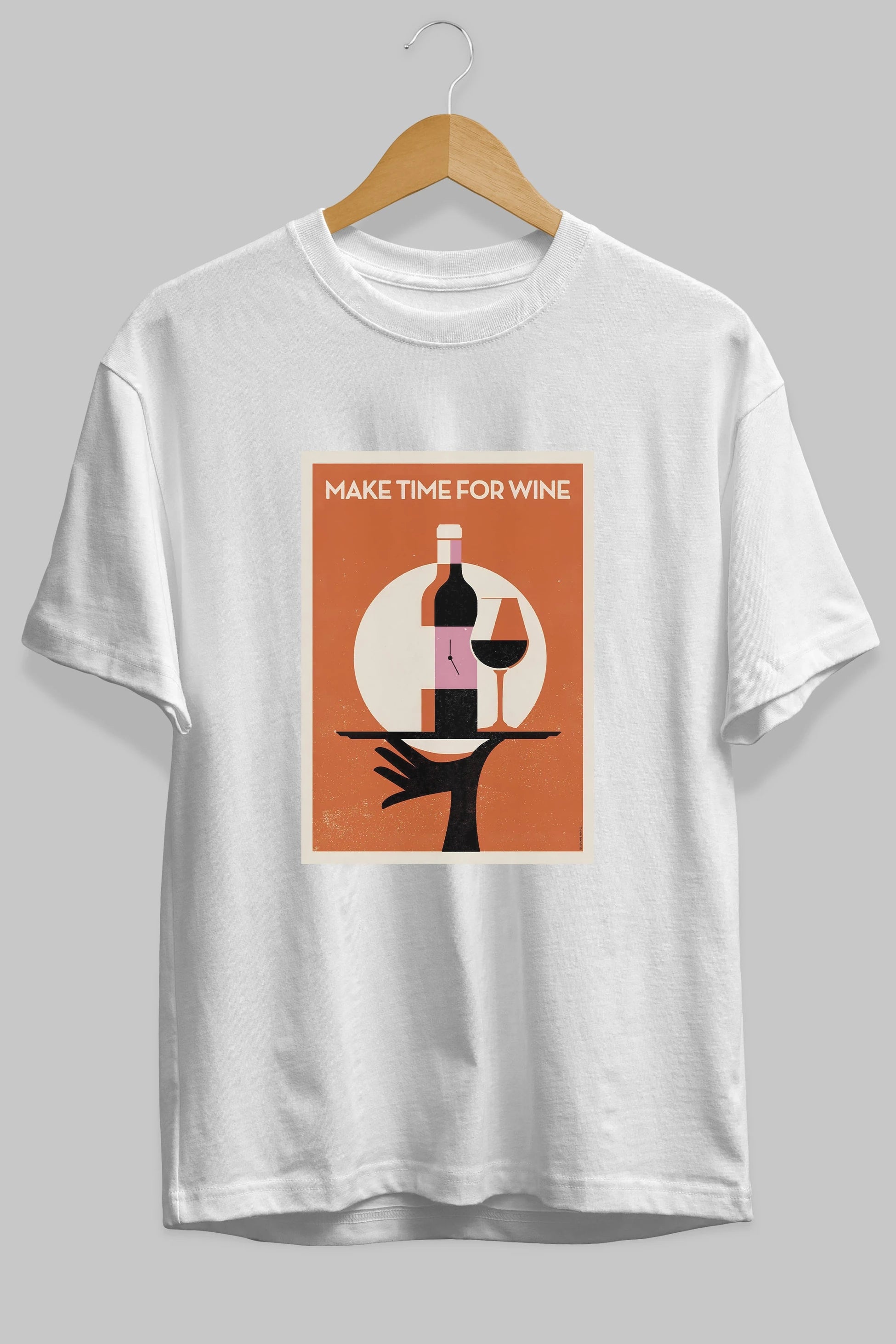 Make Time For Wine Ön Baskılı Oversize t-shirt Erkek Kadın Unisex %100 Pamuk Bisiklet Yaka tişort