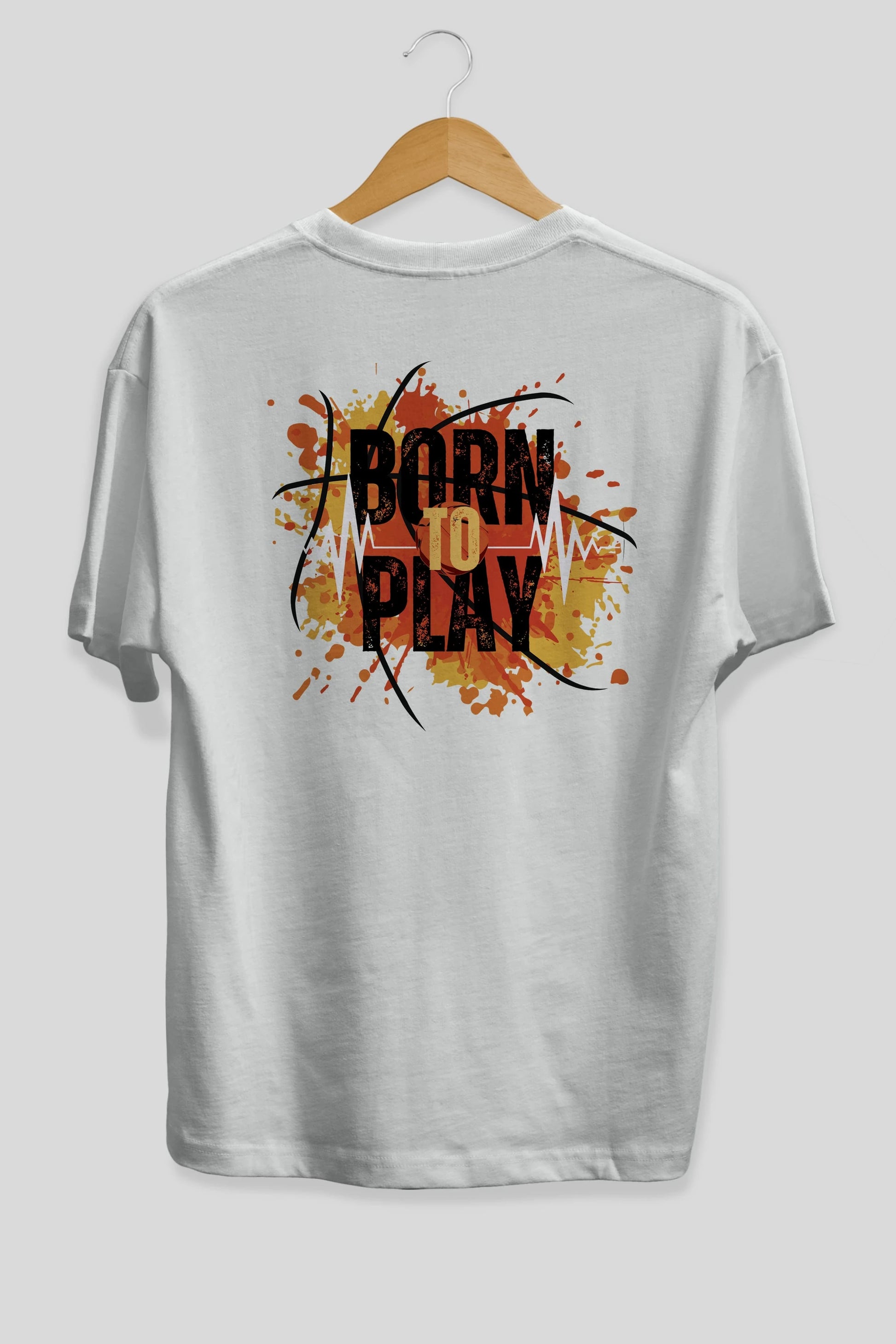 Born to Play Yazılı Arka Baskılı Oversize t-shirt Erkek Kadın Unisex