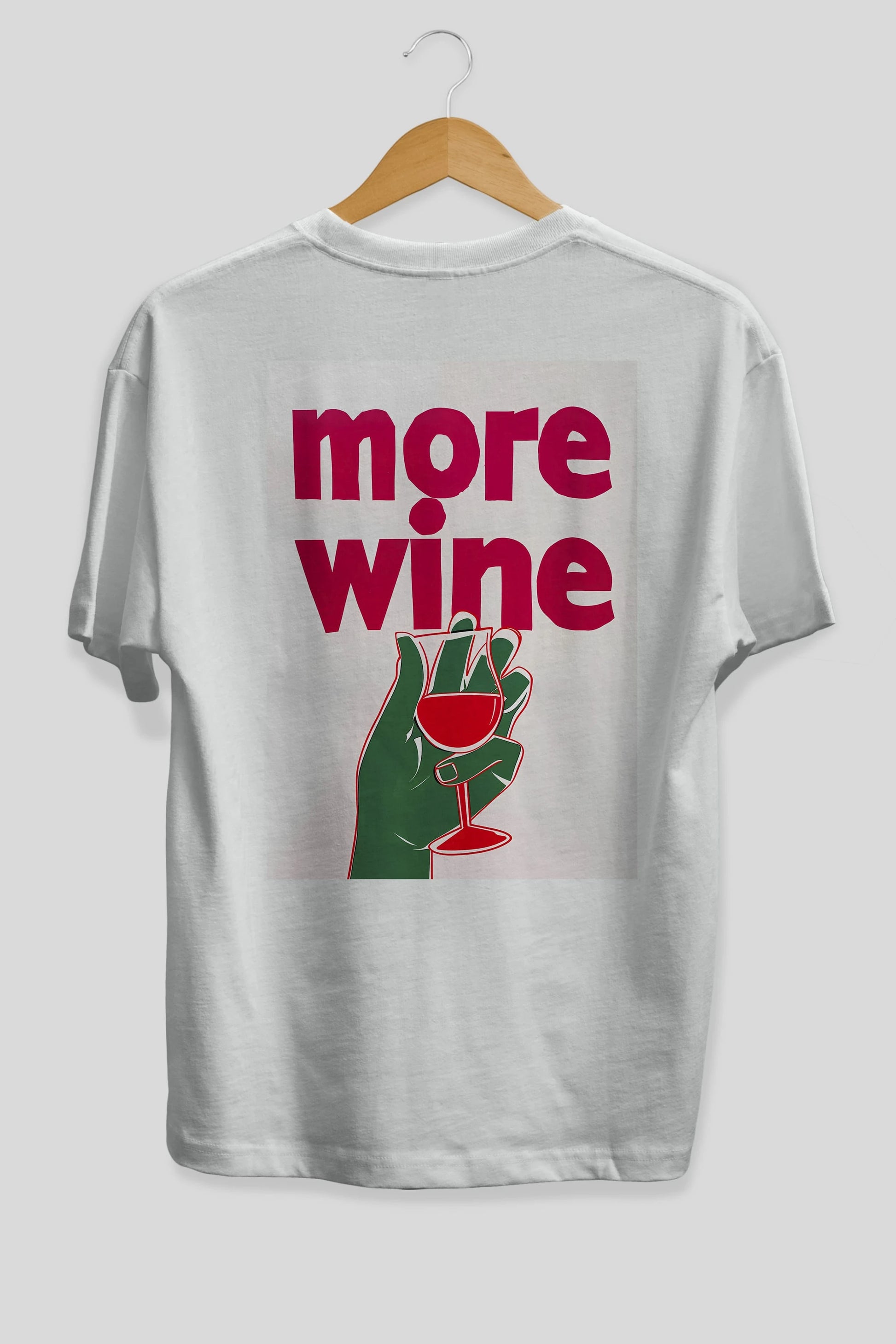 More Wine 3 Arka Baskılı Oversize t-shirt Erkek Kadın Unisex %100 Pamuk Bisiklet Yaka tişort