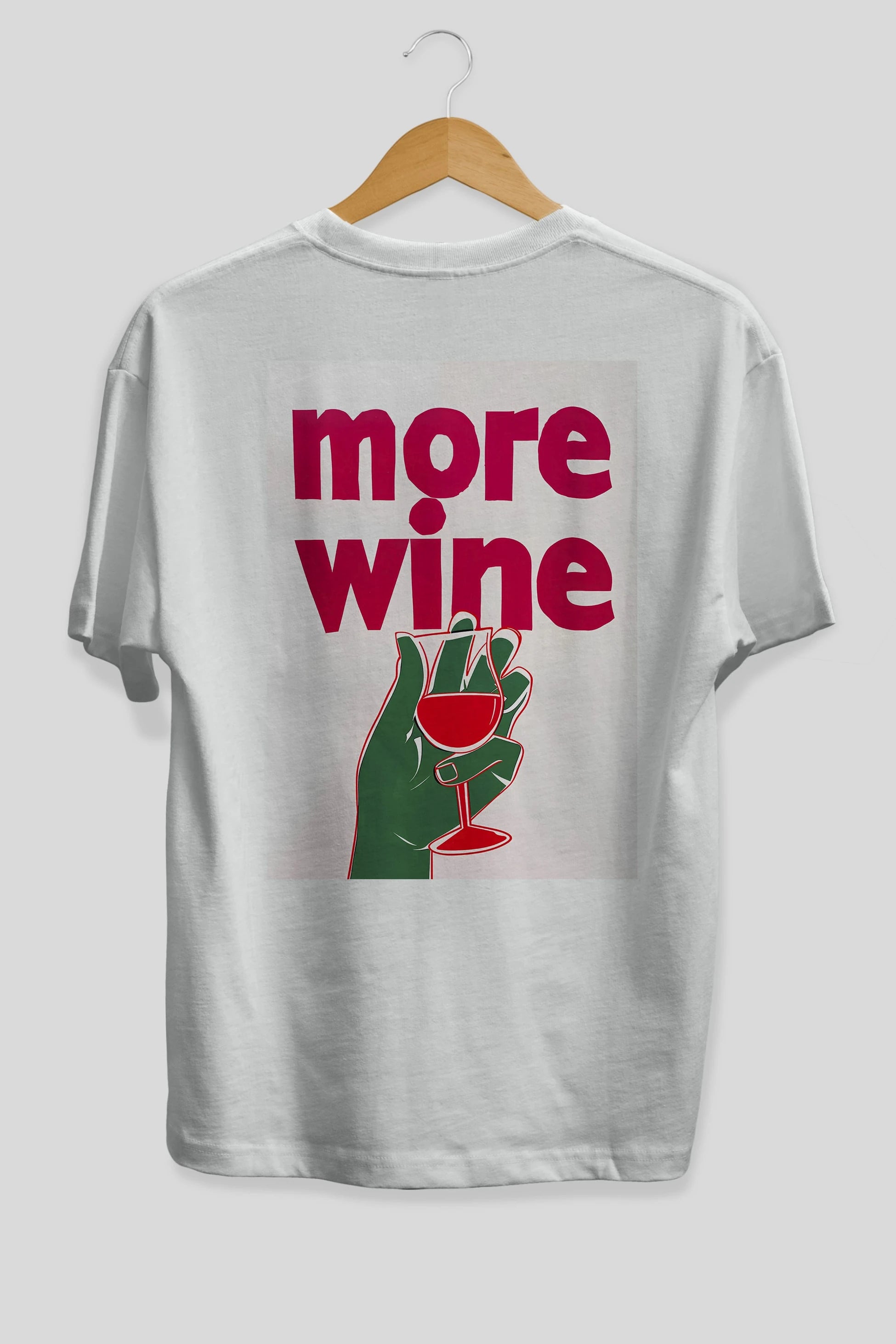 More Wine 3 Arka Baskılı Oversize t-shirt Erkek Kadın Unisex %100 Pamuk Bisiklet Yaka tişort