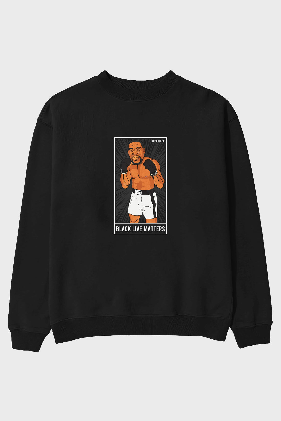 George Floyd Boxer Ön Baskılı Oversize Sweatshirt Erkek Kadın Unisex