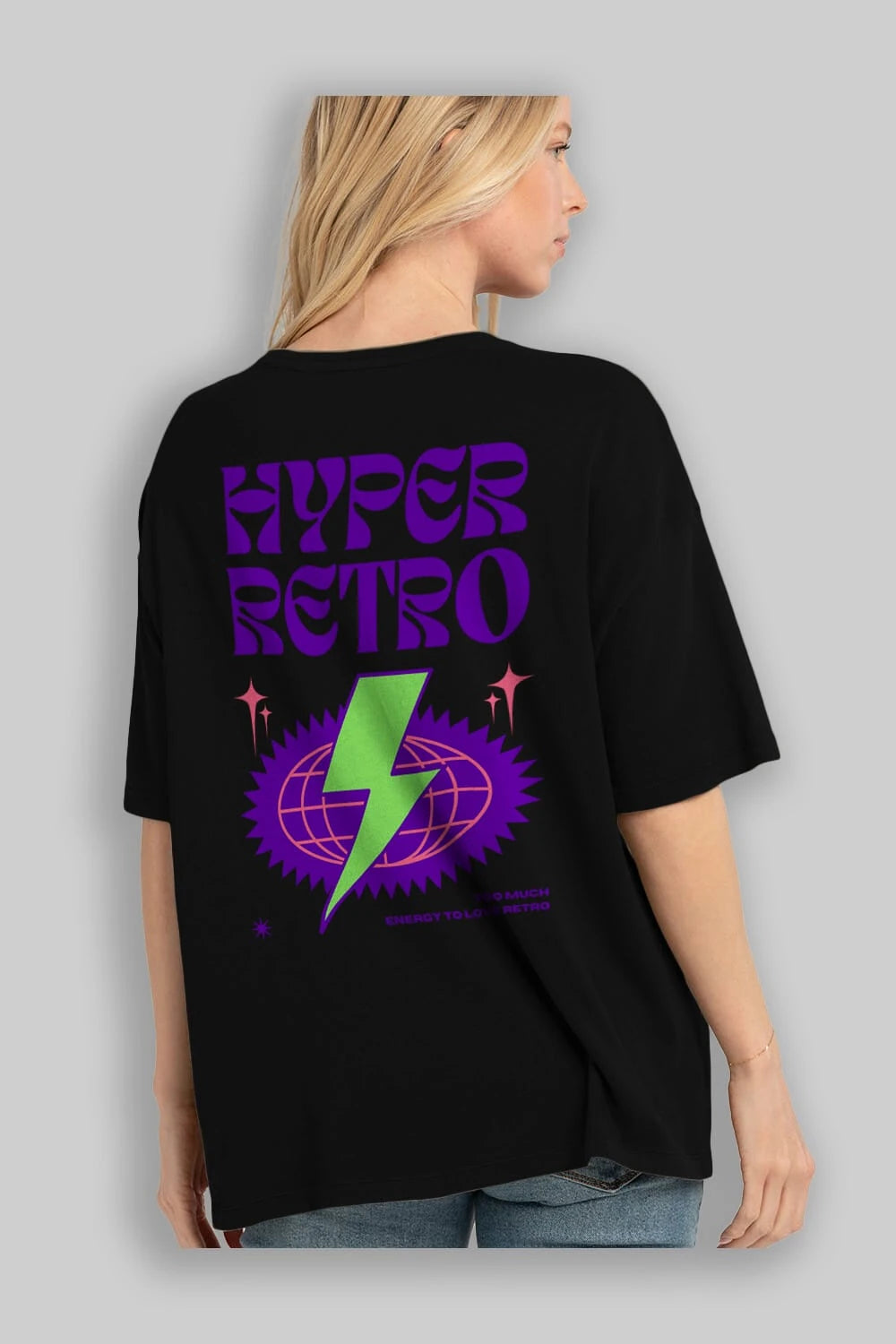 Hyper Retro Yazılı Arka Baskılı Oversize t-shirt Erkek Kadın Unisex