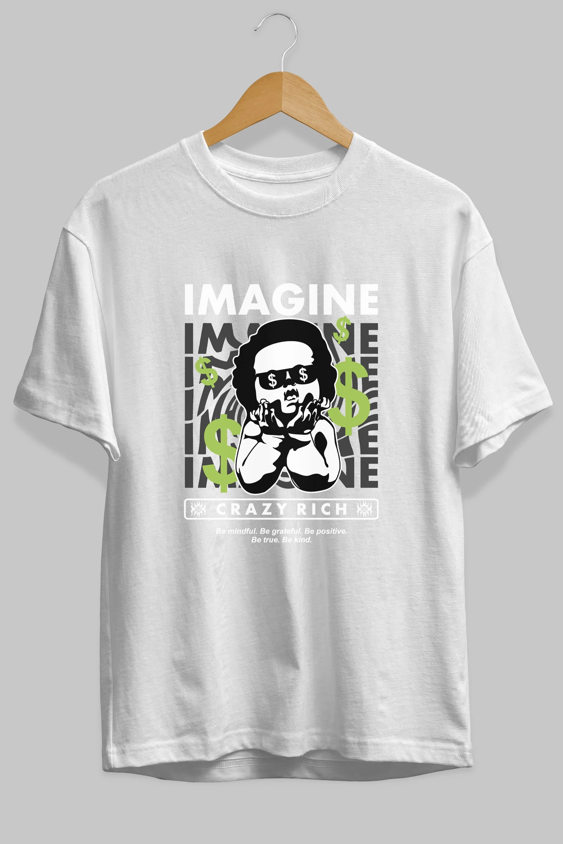 Imagine Crazy Rich Ön Baskılı Oversize t-shirt Erkek Kadın Unisex