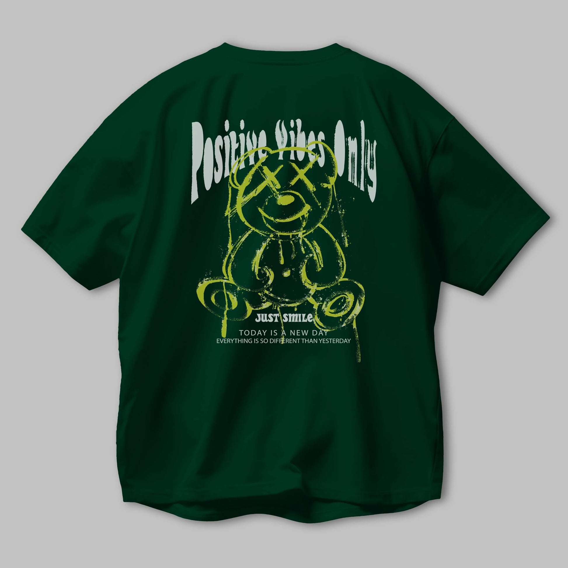 Positive Vibes Only Bear Arka Baskılı Oversize t-shirt Erkek Kadın Unisex