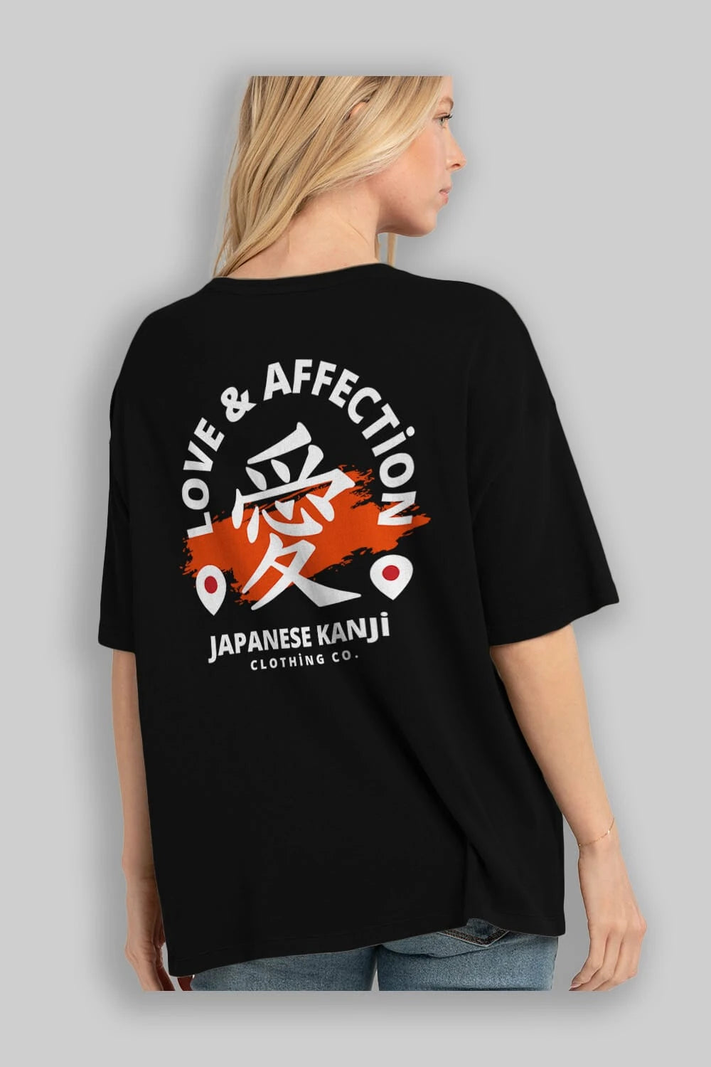 Love Affection Japanese Yazılı Arka Baskılı Oversize t-shirt Erkek Kadın Unisex