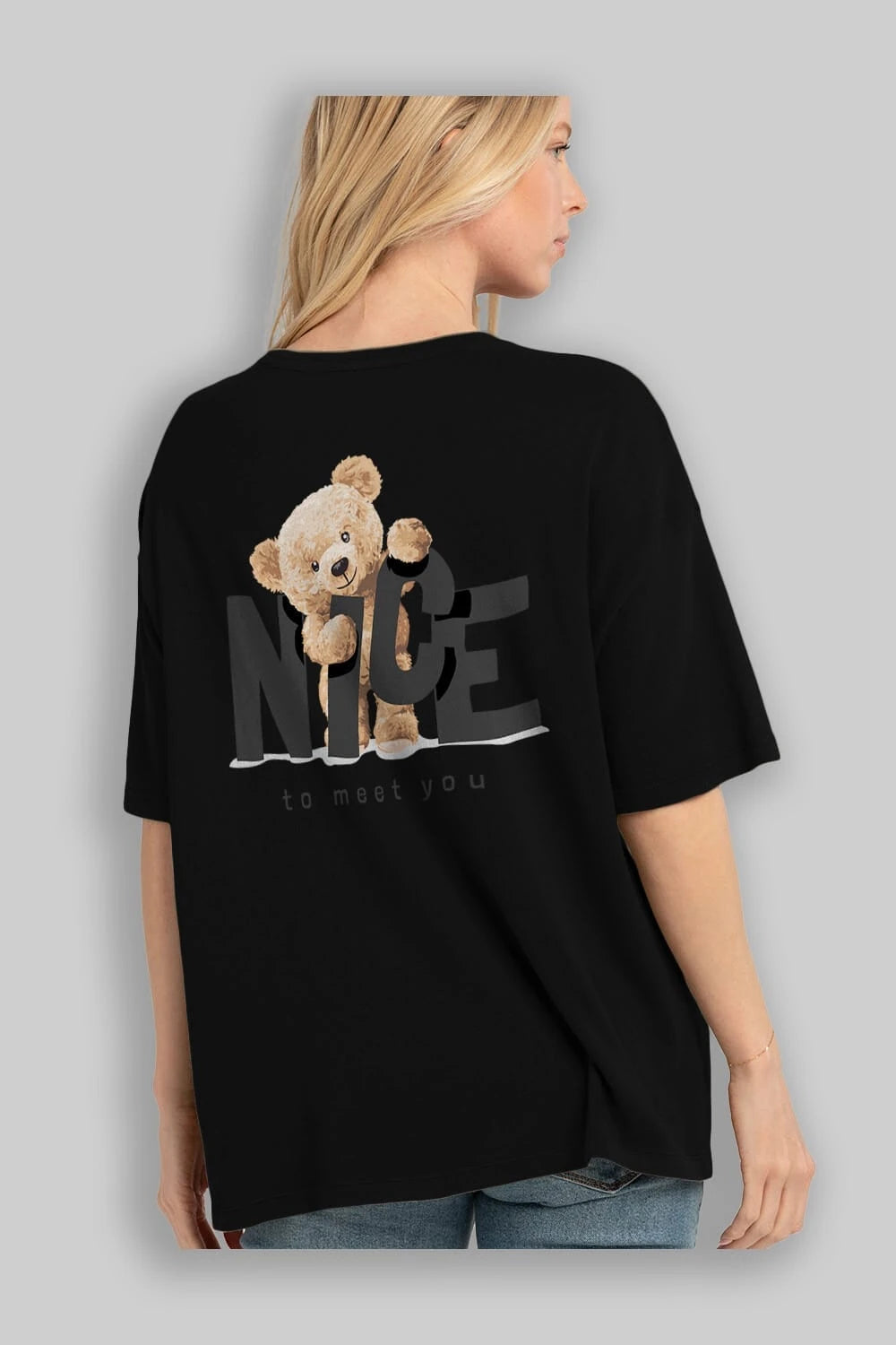 Teddy Nıce To Meet You Arka Baskılı Oversize t-shirt Erkek Kadın Unisex %100 Pamuk