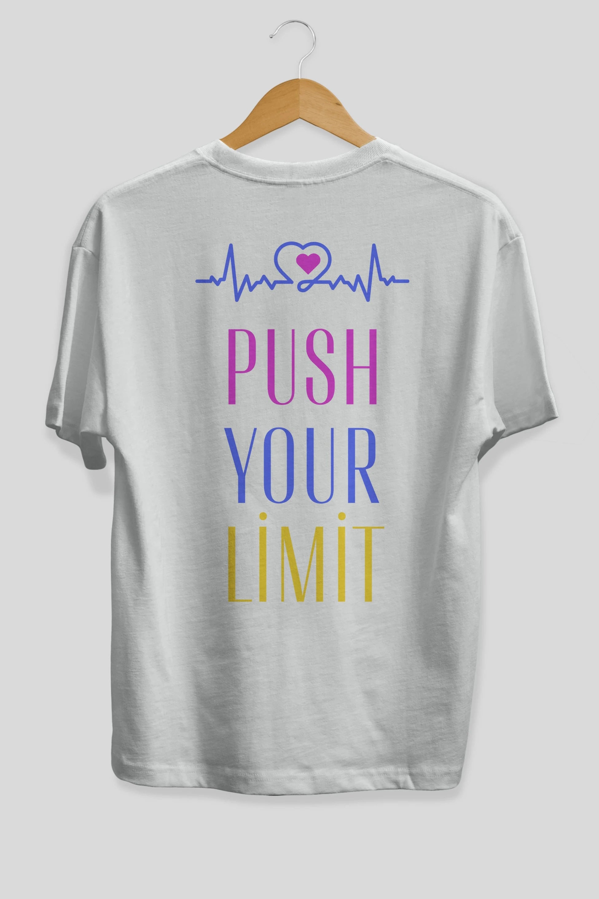 Push Your Limit Yazılı Arka Baskılı Oversize t-shirt Erkek Kadın Unisex