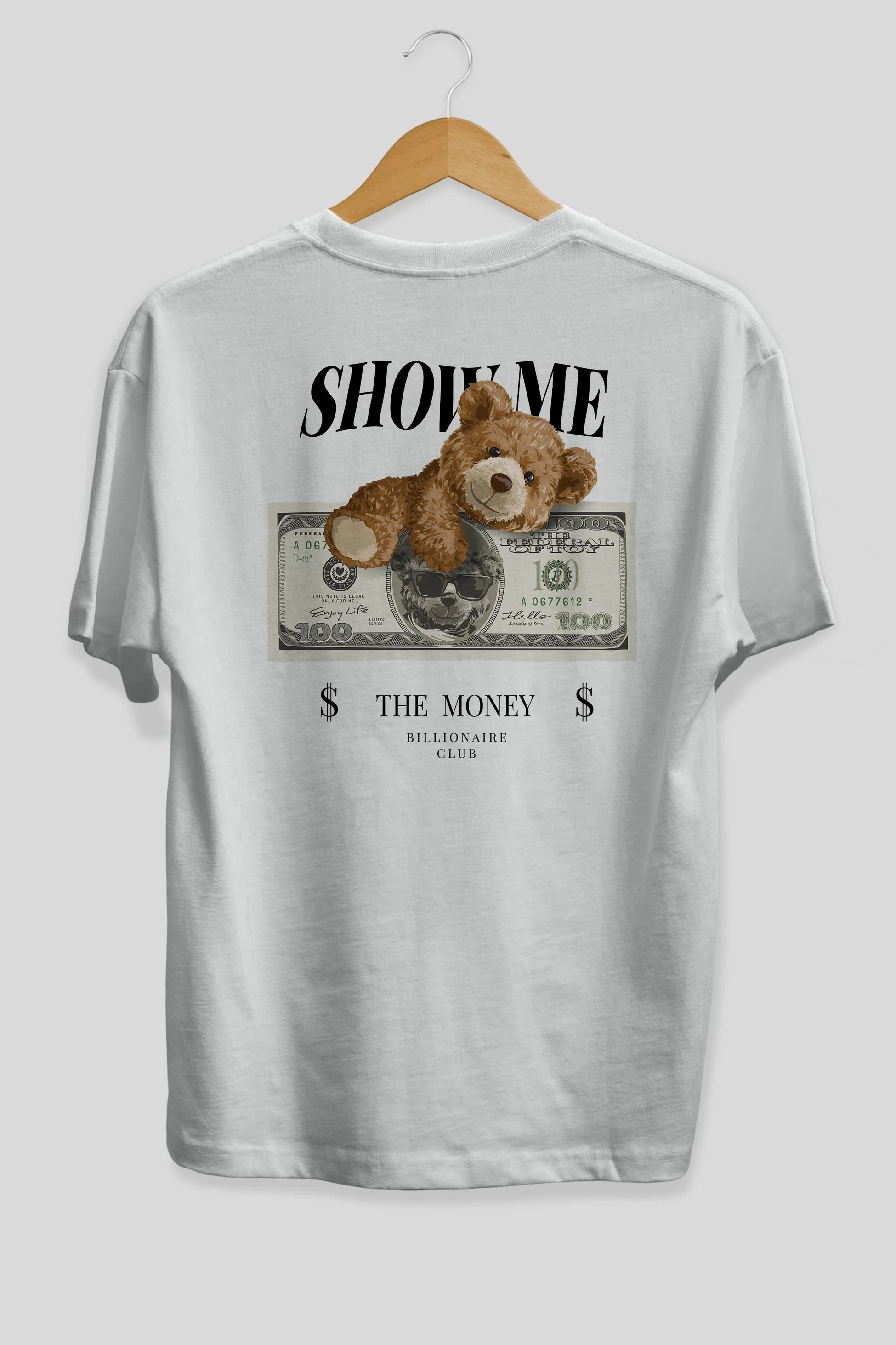 Teddy Bear The Money Arka Baskılı Oversize t-shirt Erkek Kadın Unisex %100 Pamuk