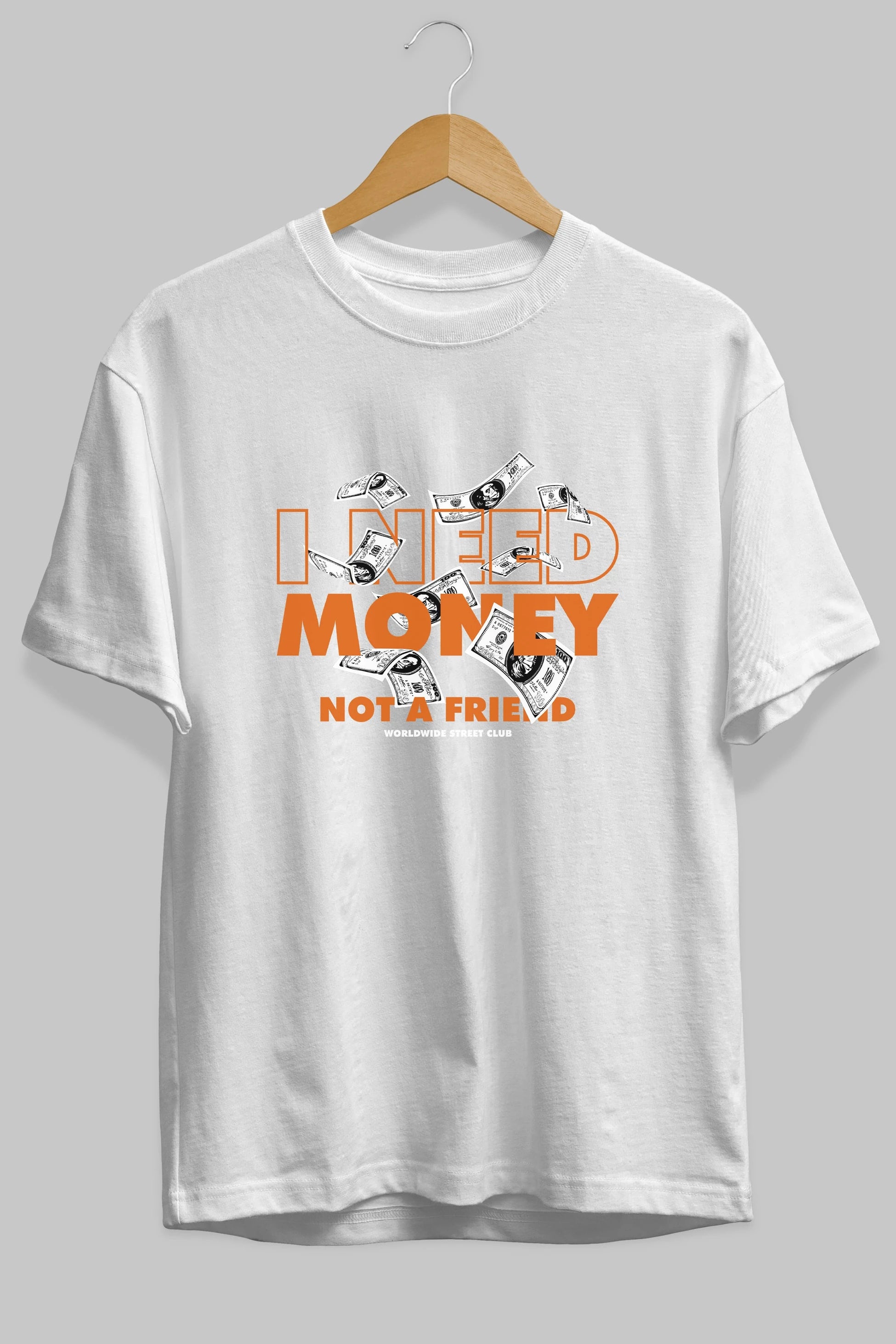 I Need Money Ön Baskılı Oversize t-shirt Erkek Kadın Unisex