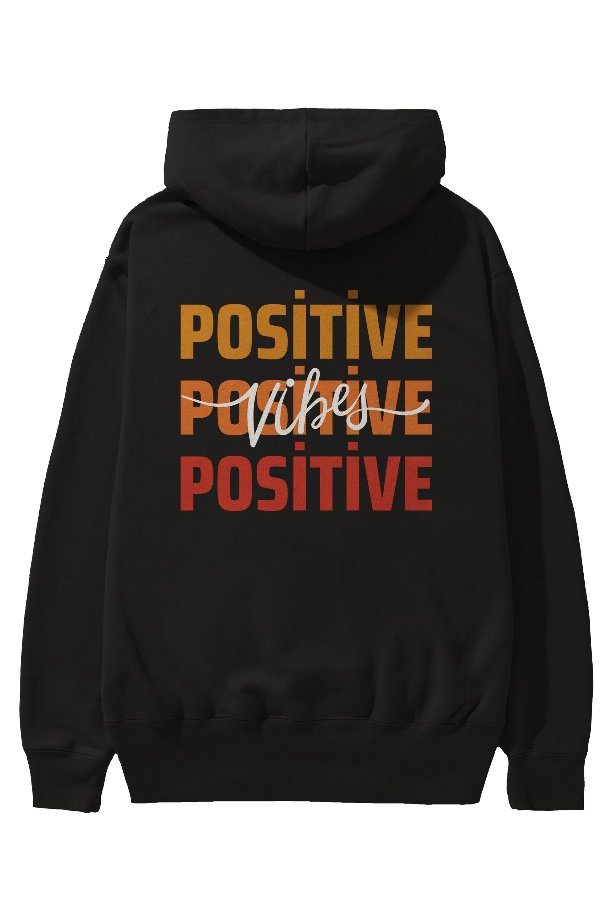 Positive Vibes 2 Arka Baskılı Oversize Hoodie Kapüşonlu Sweatshirt Erkek Kadın Unisex